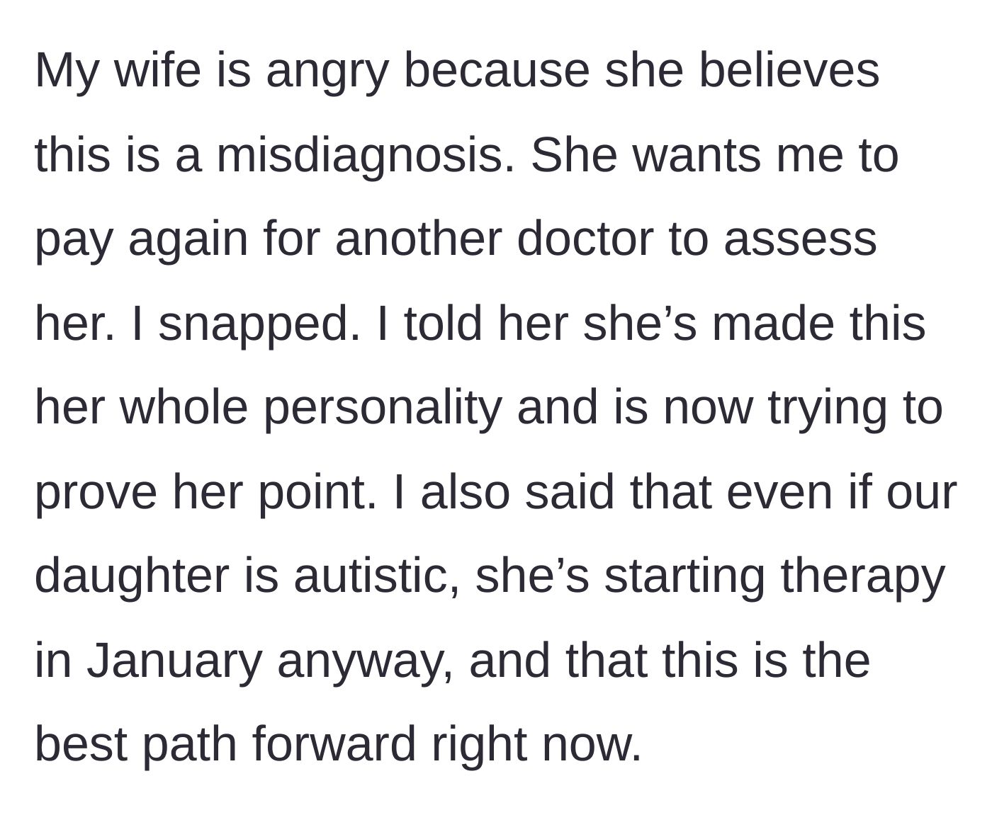 Story part 4 - A frustrated husband firmly refusing his wife's demands to bankroll a second, different medical opinion.