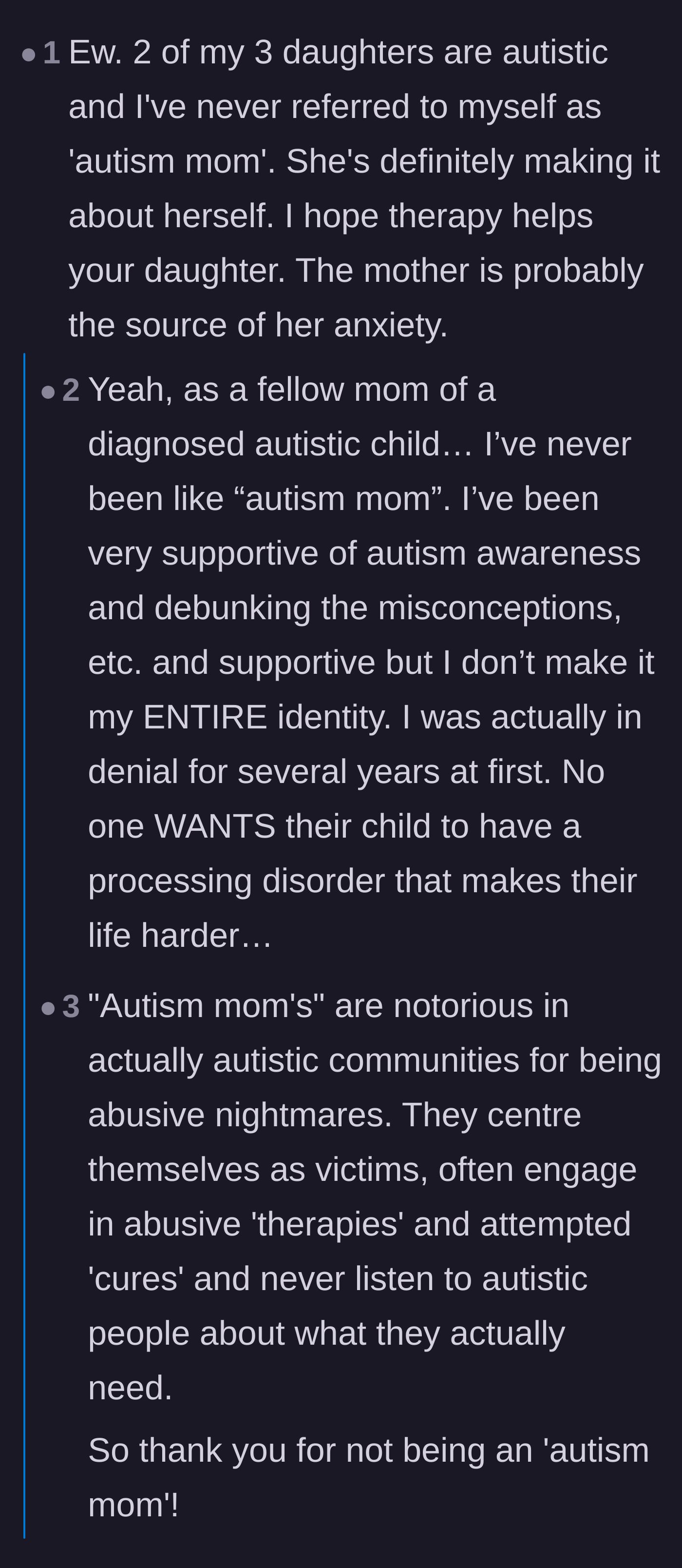 Comment thread 6 - Actual parents of autistic children and autistic adults criticizing the toxic 'Autism Mom' digital subculture.