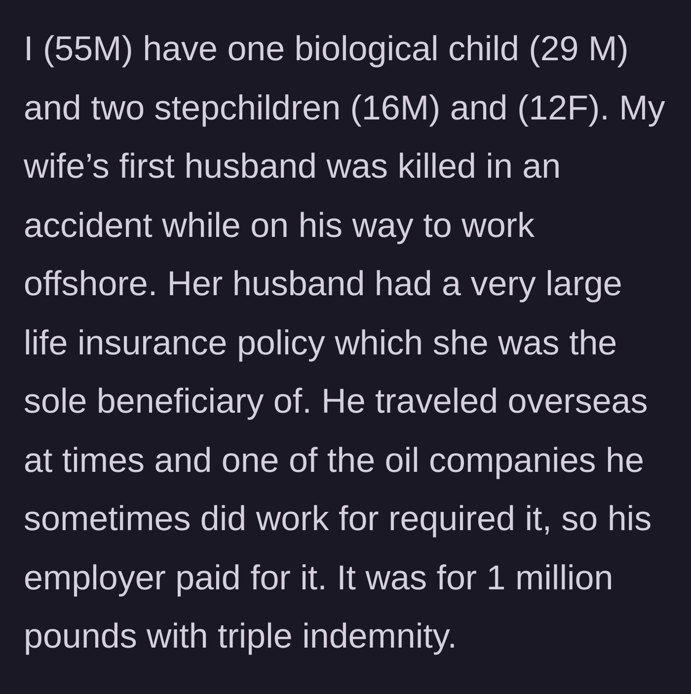 Story part 1 - A description of a tragic offshore accident that resulted in a massive life insurance payout for a grieving widow.