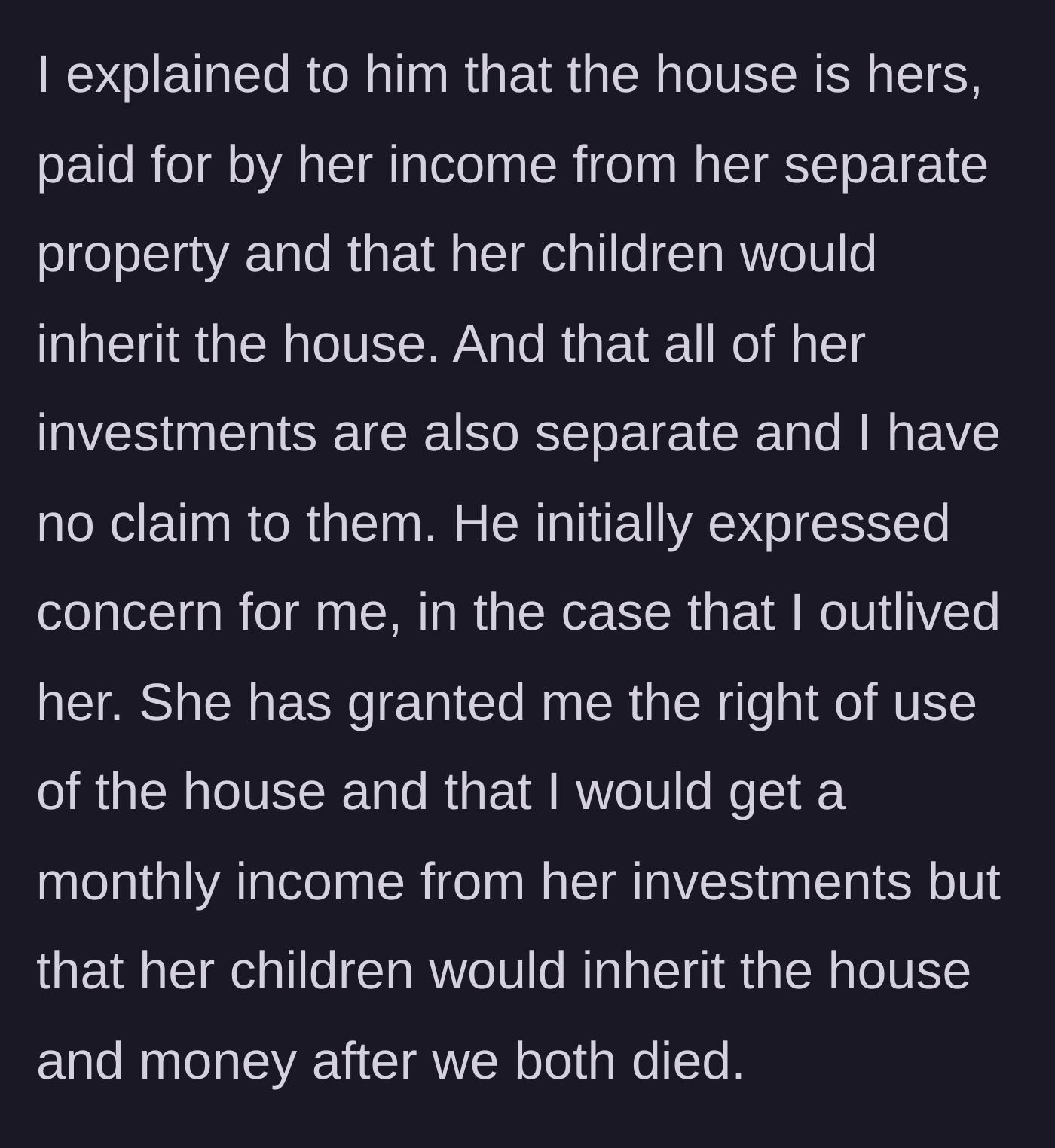 Story part 4 - The father shuts down the son's expectations, prompting the son to feign concern for his father's future living arrangements.