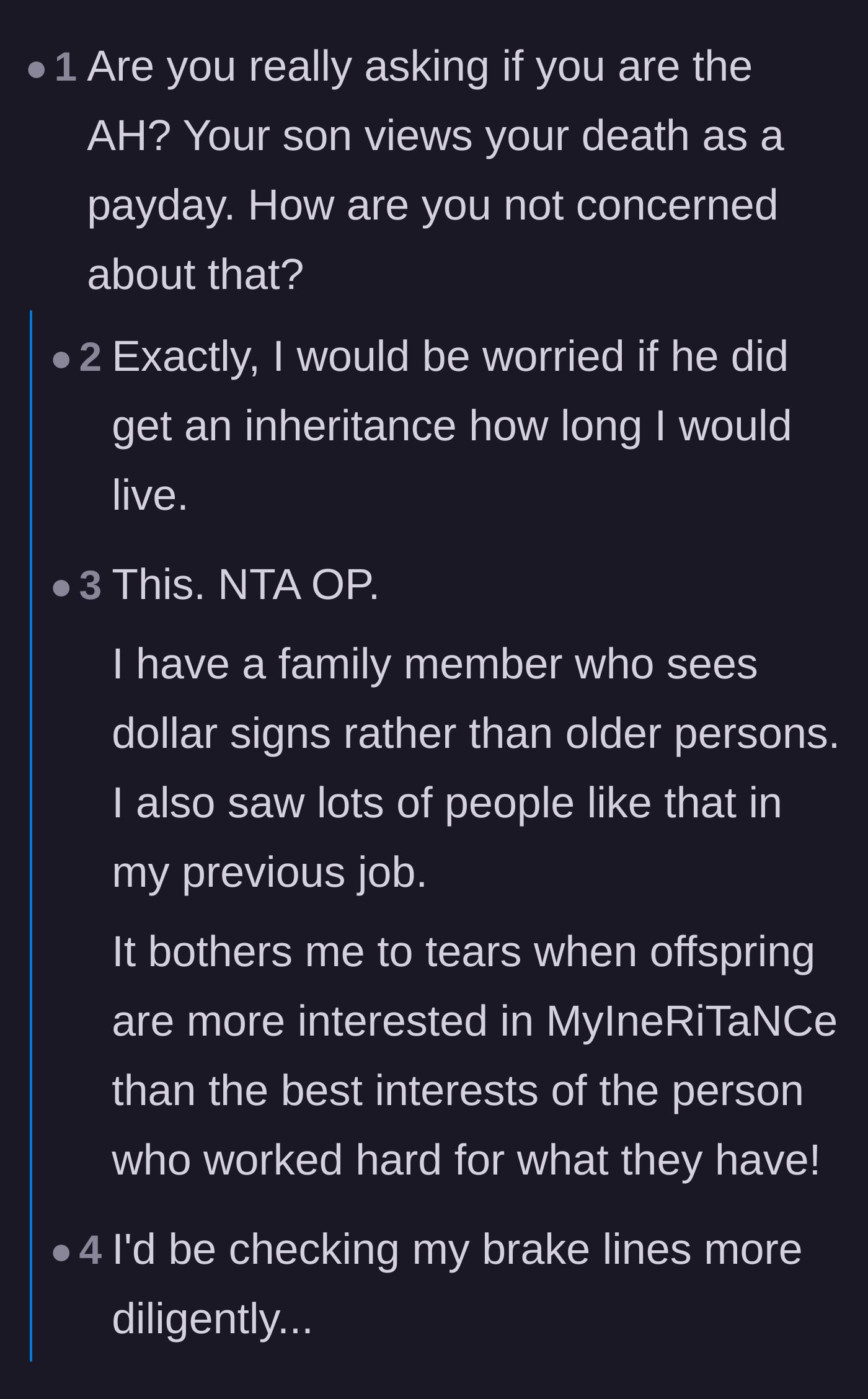 Comment thread 4 - Commenters pointing out the dark reality that the son is treating his father's death like an impending payday.