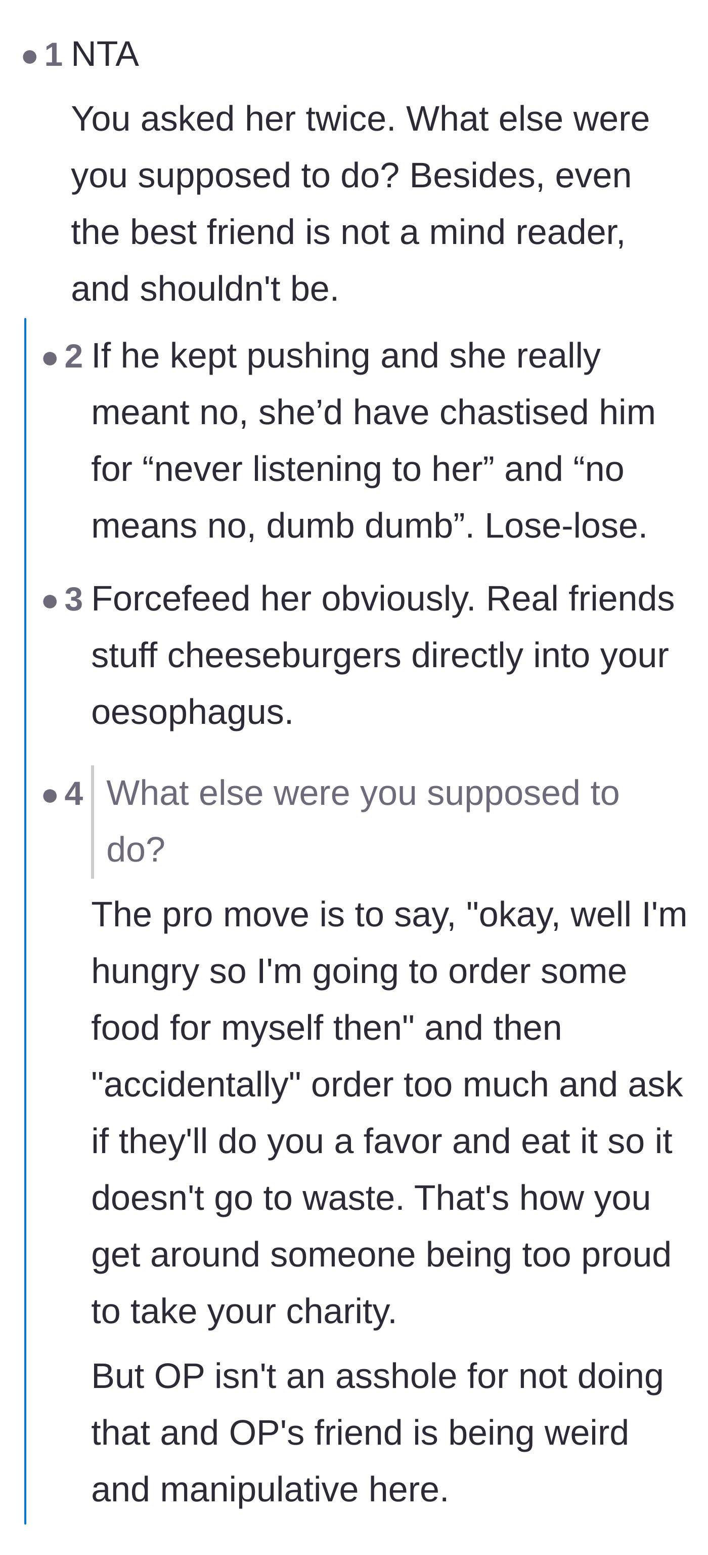 Comment thread 5 - A debate on whether a good friend should 'accidentally' order extra food or refuse to enable mind games.