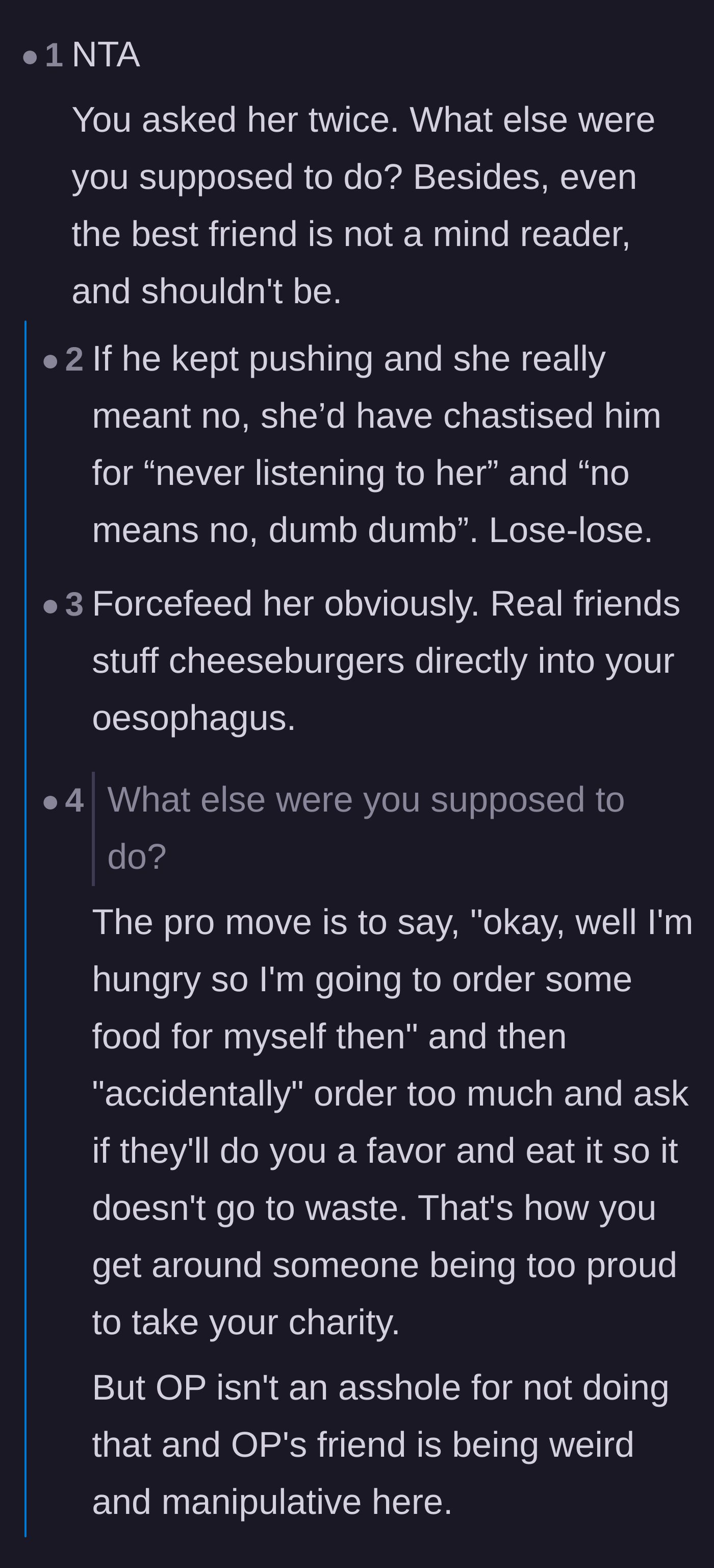 Comment thread 5 - A debate on whether a good friend should 'accidentally' order extra food or refuse to enable mind games.