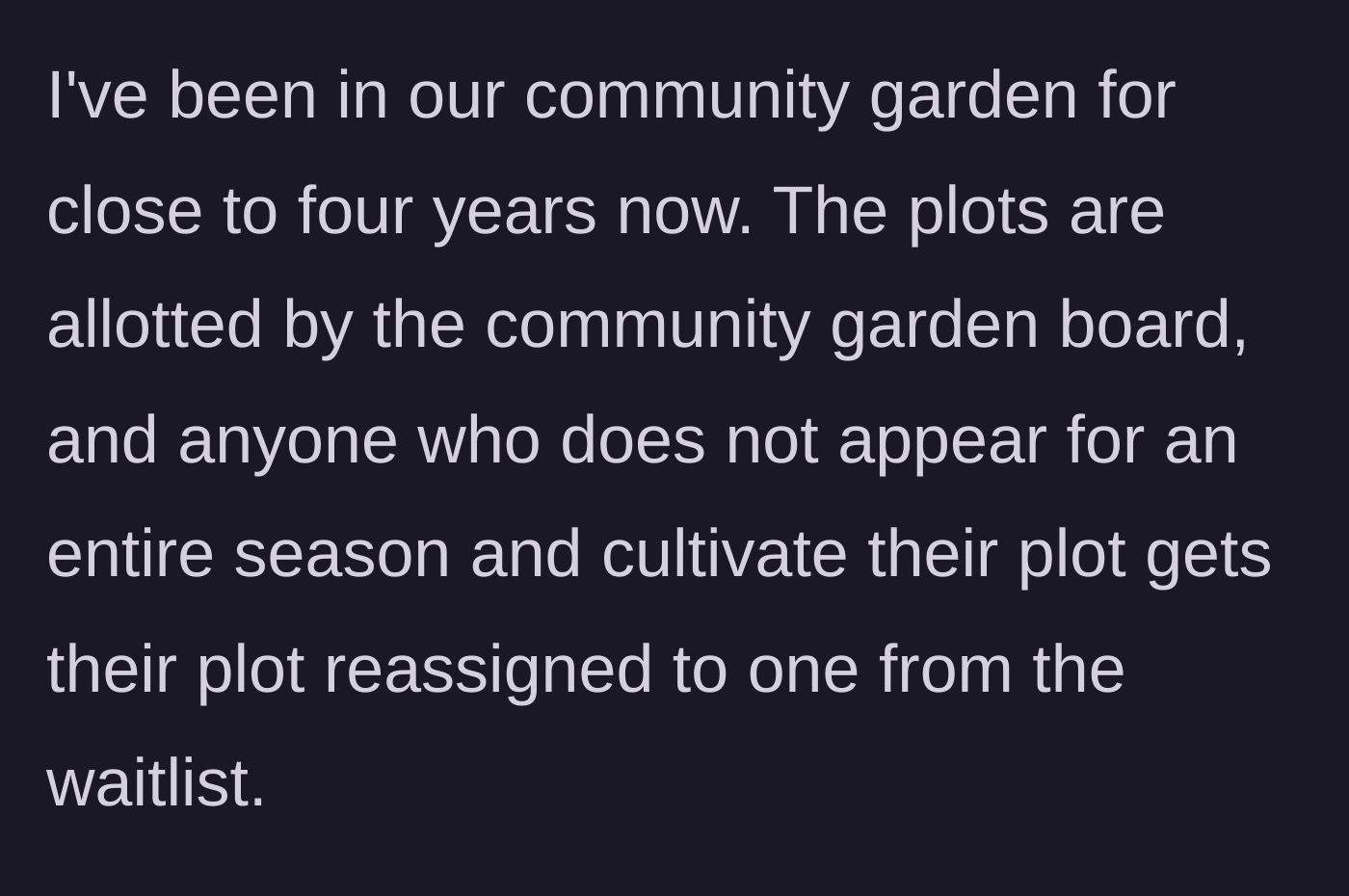 Story part 1 - Explaining the community garden's standard use-it-or-lose-it reassignment rules.