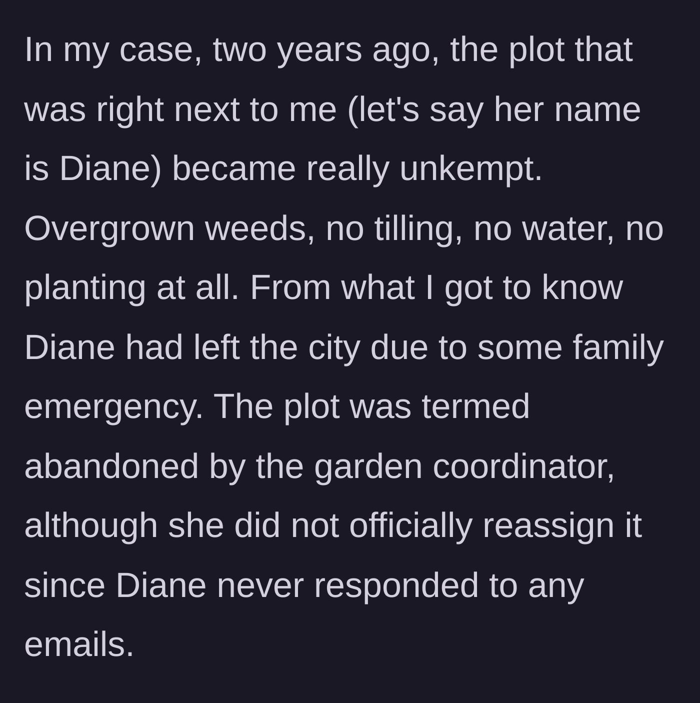 Story part 2 - A neighbor's plot becomes overgrown and is deemed abandoned after two years of absence.