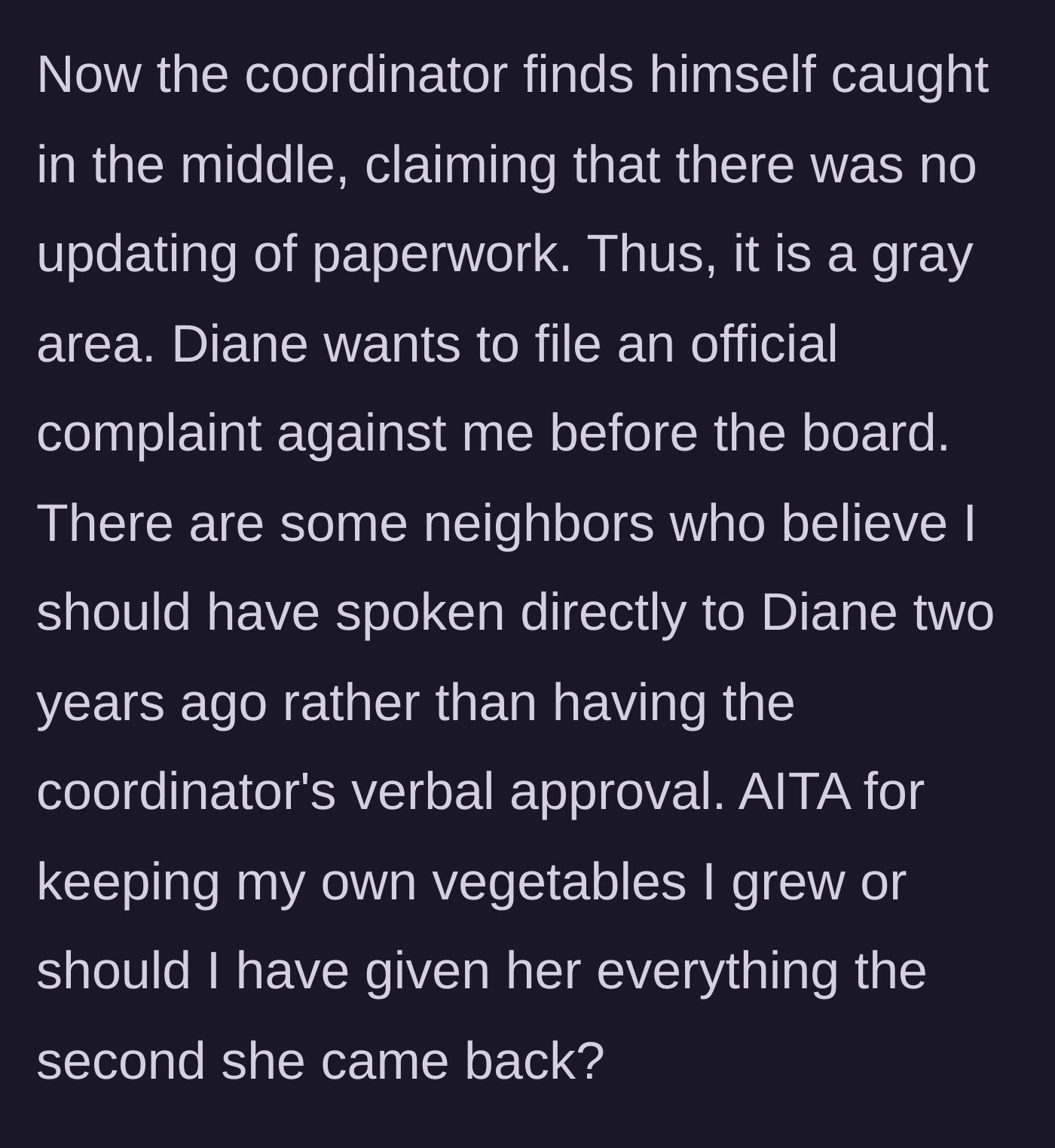 Story part 6 - The coordinator waffles on the official paperwork, leaving the dispute to a divided garden board.