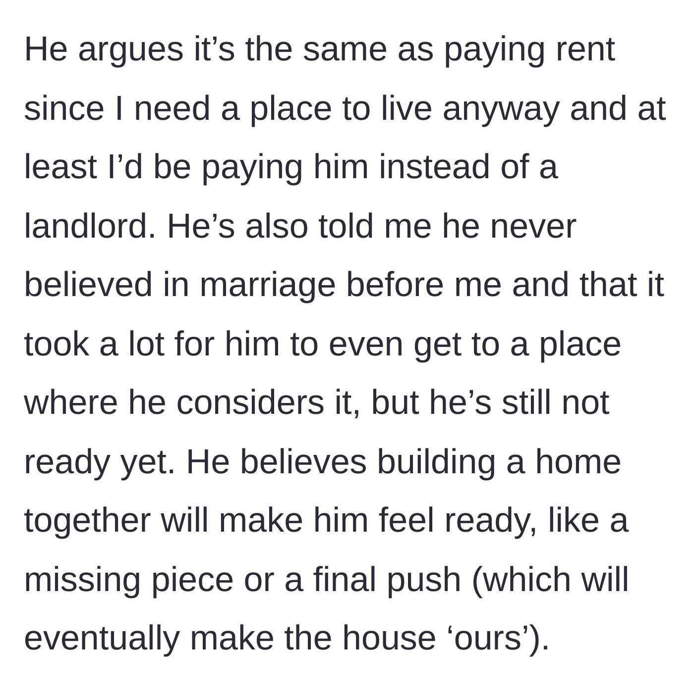 Story part 4 - Boyfriend equates mortgage to rent and claims her paying for his house will make him ready for marriage.