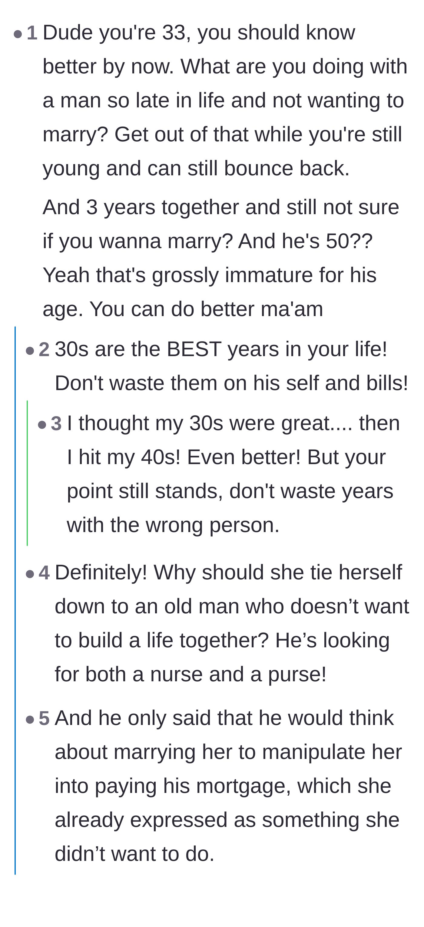 Comment thread 1 - Readers warning the 33-year-old not to waste her prime years becoming a 50-year-old's retirement plan and caretaker.