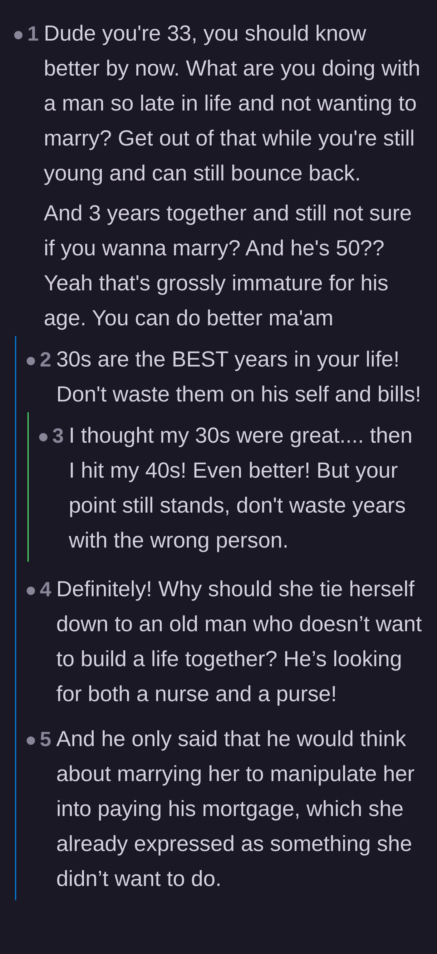 Comment thread 1 - Readers warning the 33-year-old not to waste her prime years becoming a 50-year-old's retirement plan and caretaker.