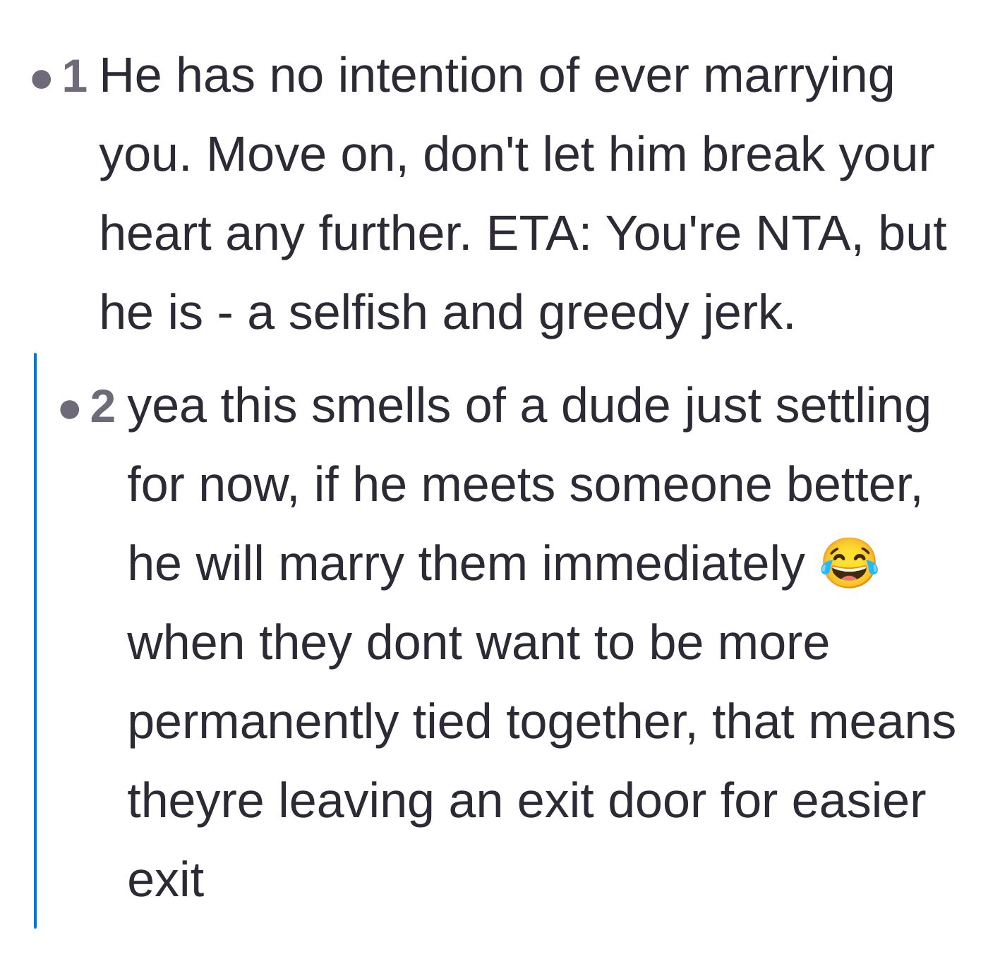 Comment thread 4 - Readers agreeing that he is purposely keeping one foot out the door in case he wants an easy exit.