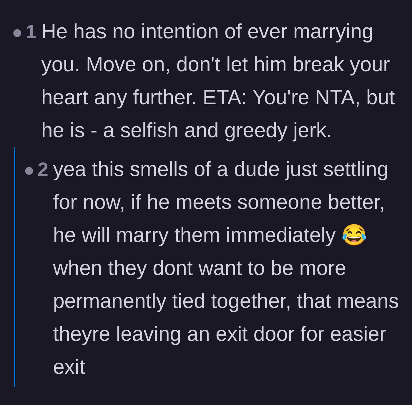 Comment thread 4 - Readers agreeing that he is purposely keeping one foot out the door in case he wants an easy exit.