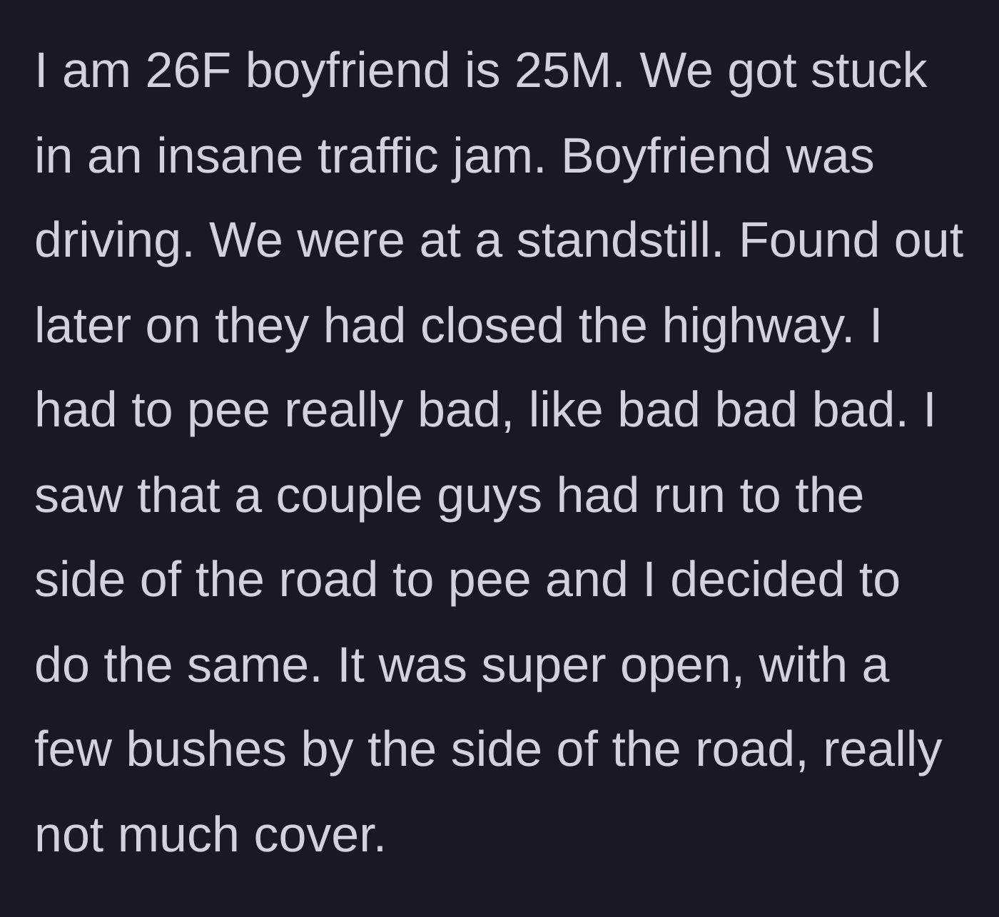 Story part 1 - A couple stuck in a standstill highway traffic jam with no restroom in sight.