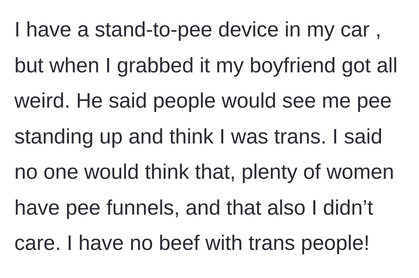 Story part 2 - A woman holding a female urination device while her boyfriend argues with her in the car.