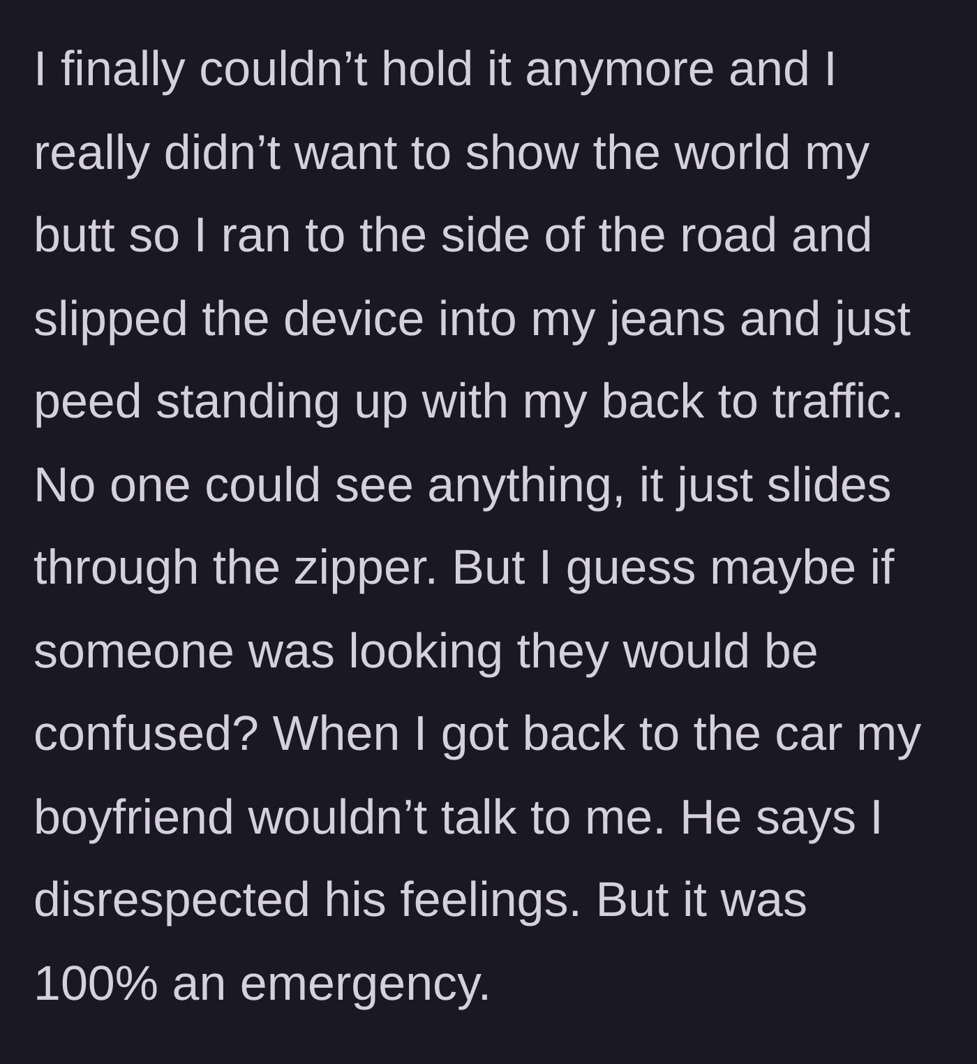 Story part 4 - A woman standing by a highway using a funnel discretely while facing away from traffic.