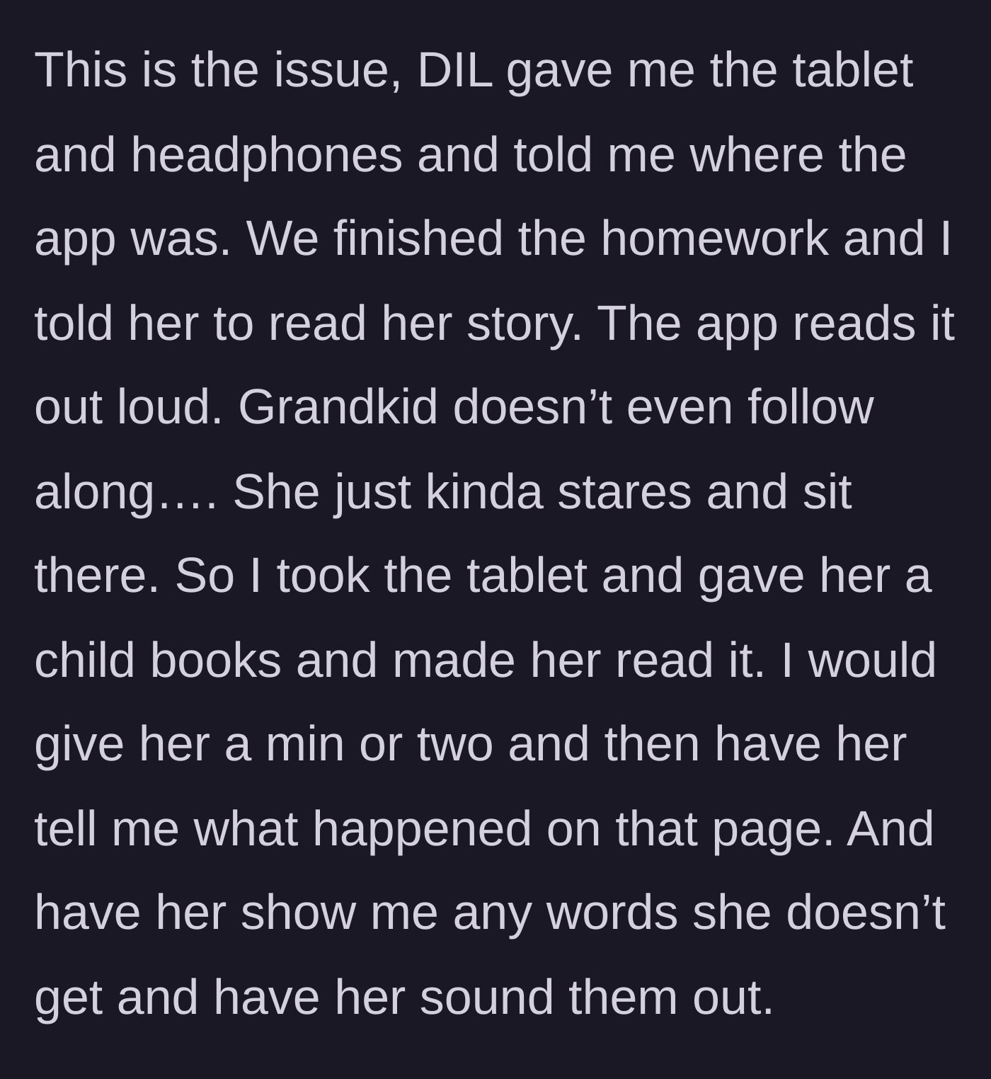 Story part 6 - Grandmother taking away the tablet because the child was just listening, replacing it with a physical book.