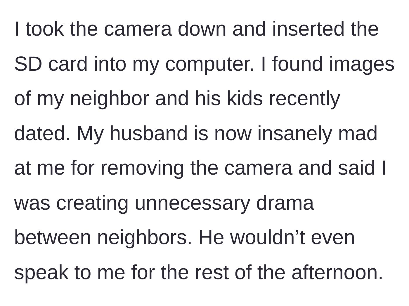 Story part 3 - The homeowner removes the SD card to identify the owner, resulting in the husband giving the silent treatment.