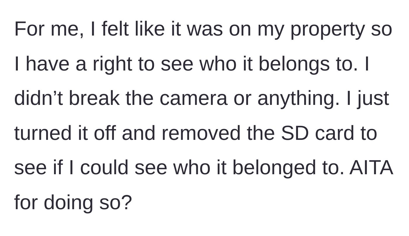 Story part 4 - The author defends their choice, noting they didn't damage the camera but merely sought the owner's identity.