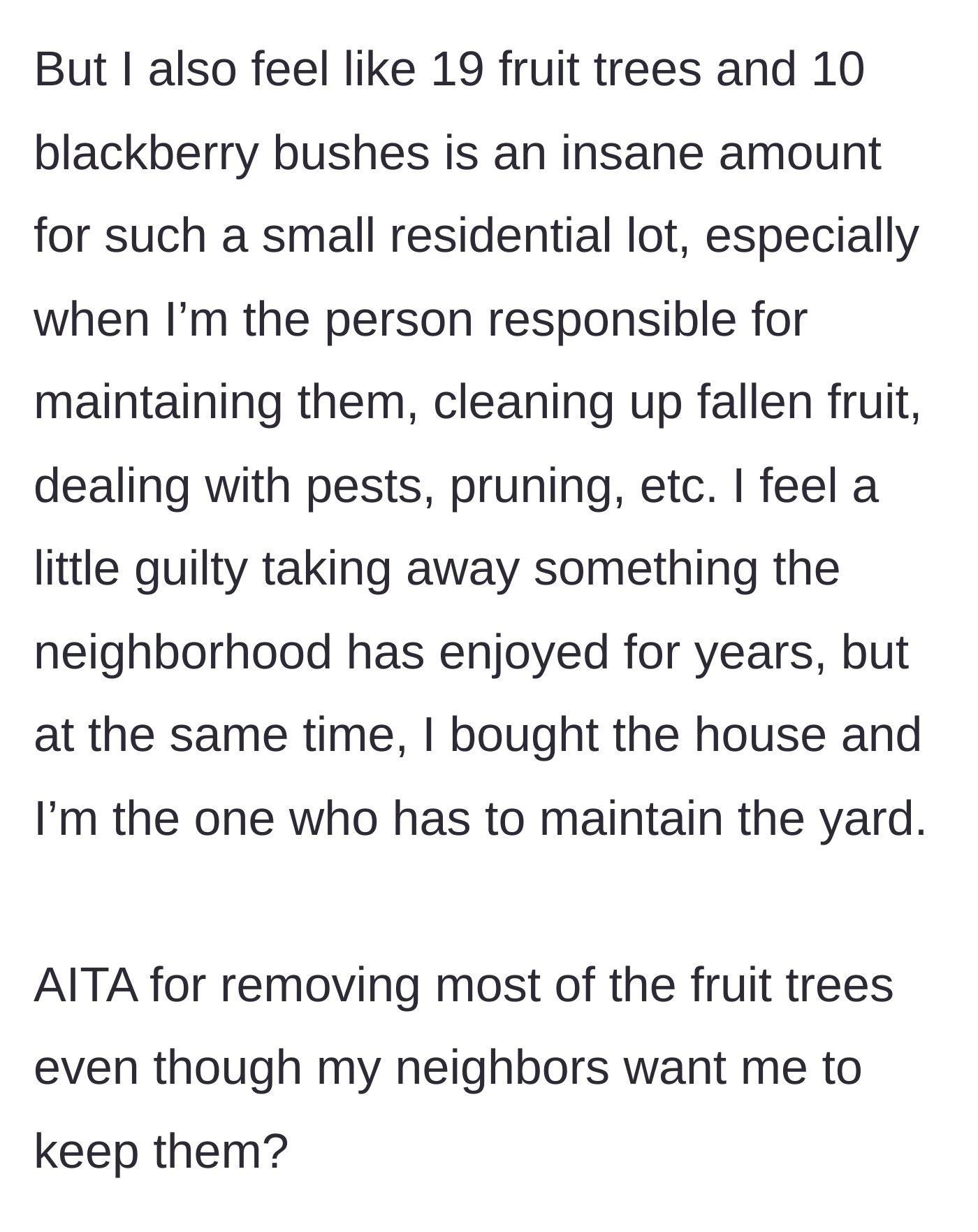Story part 5 - The homeowner shares their guilt but reiterates the heavy burden of maintaining 19 trees alone on a small lot.