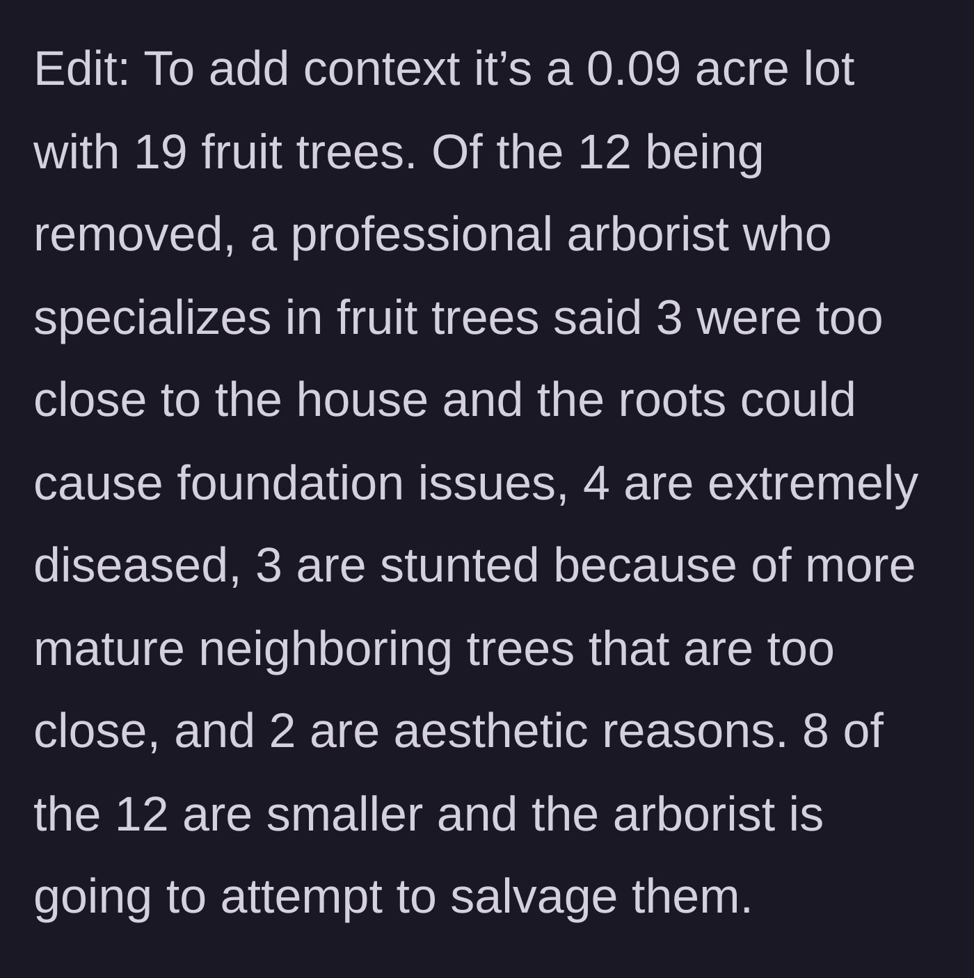 Story part 6 - An edit adds crucial context, revealing the lot is tiny (0.09 acres) and an arborist confirmed the removed trees were diseased or threatening the foundation.