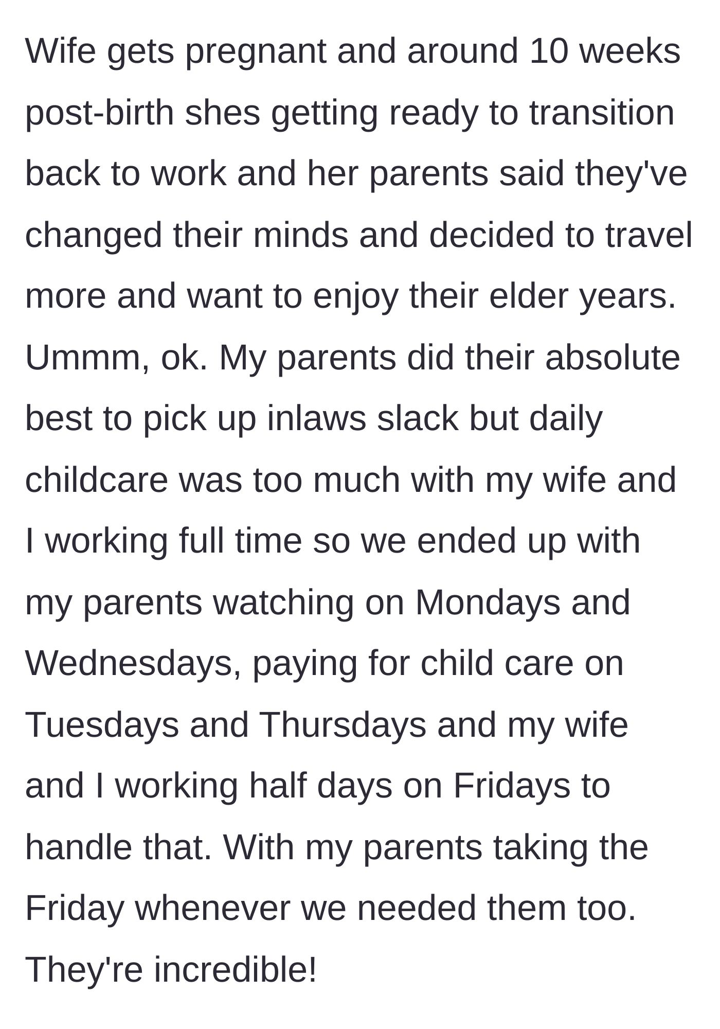Story part 2 - The in-laws back out of the childcare agreement right before the wife returns to work, forcing the couple to scramble.