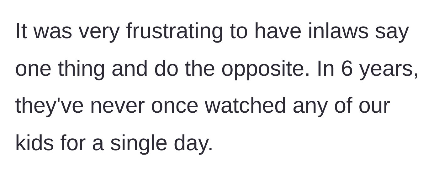 Story part 3 - The narrator notes the in-laws haven't babysat once in six years.