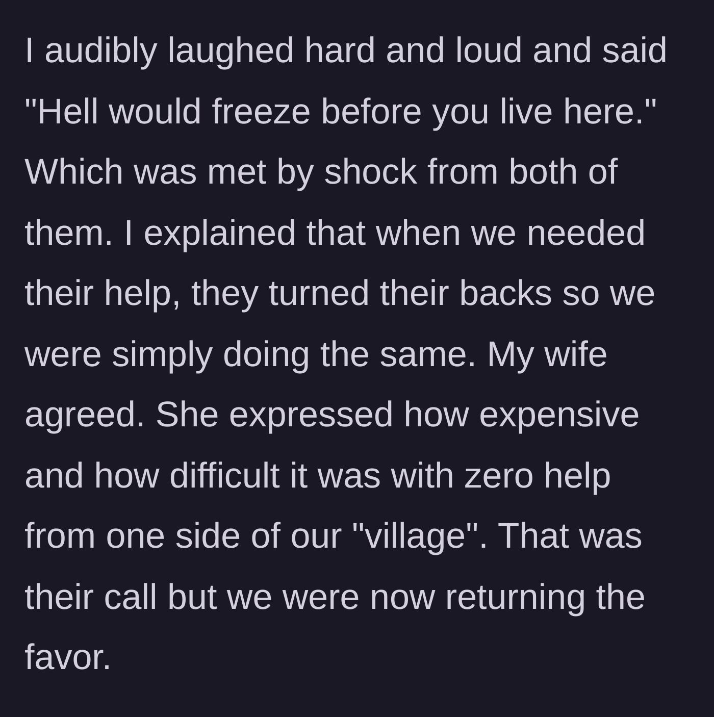 Story part 5 - The narrator laughs and flatly refuses the in-laws' expectation, reminding them they refused to help the couple.