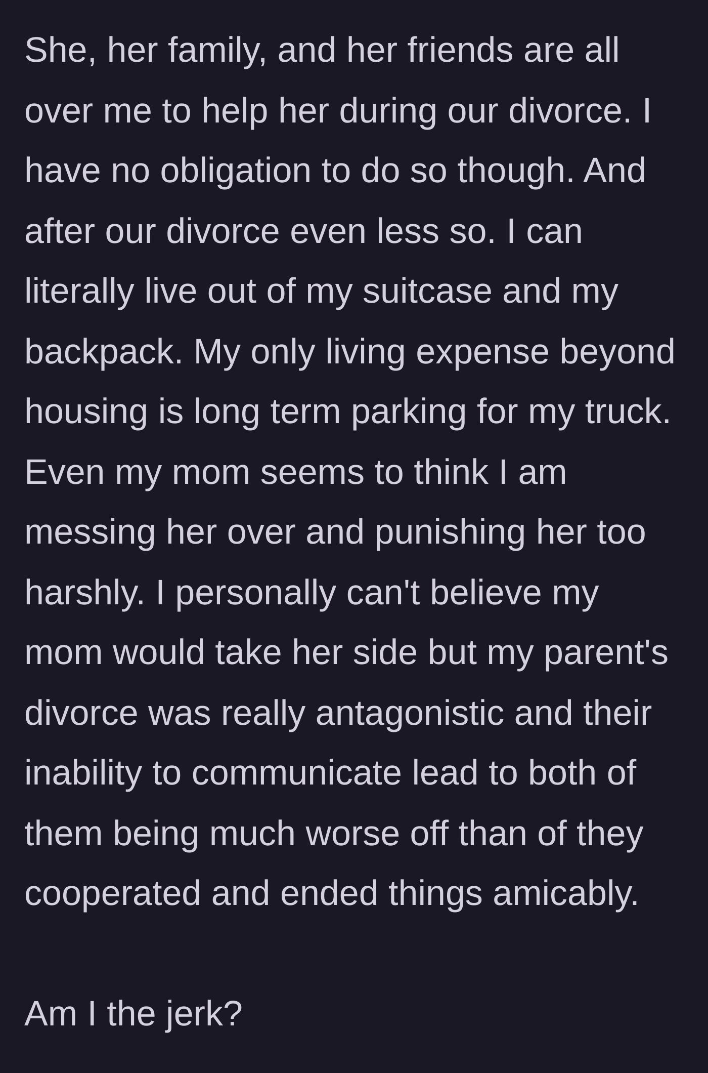 Story part 5 - The husband describes the pressure from family, including his own mother, to financially bail out his cheating wife.