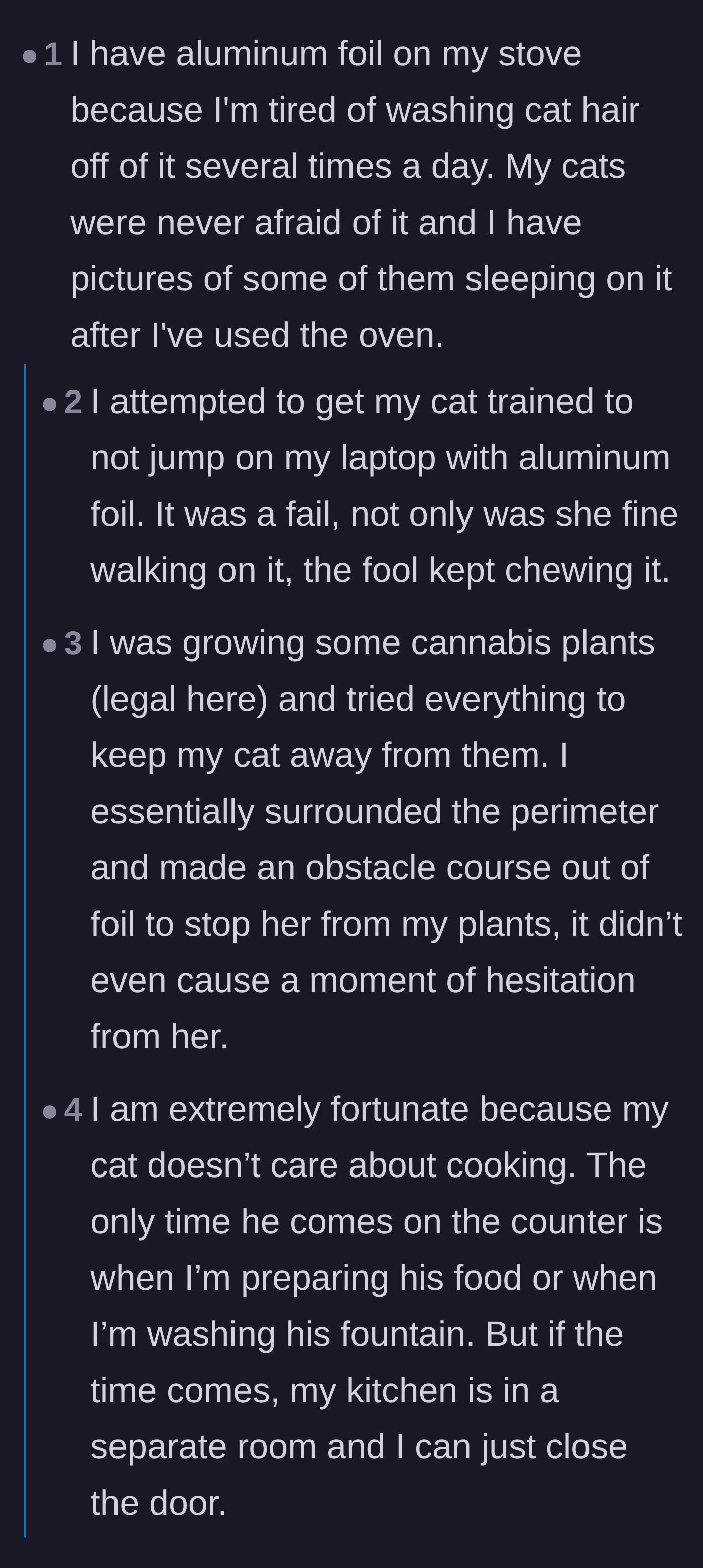 Comment thread 2 - Readers sharing hilarious stories of their own cats completely ignoring or eating tin foil and other household deterrents.