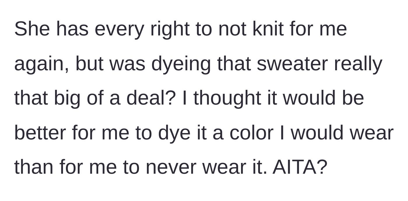 Story part 5 - The main character reflects on the conflict, wondering if dyeing a gift so it actually gets worn was truly a faux pas.