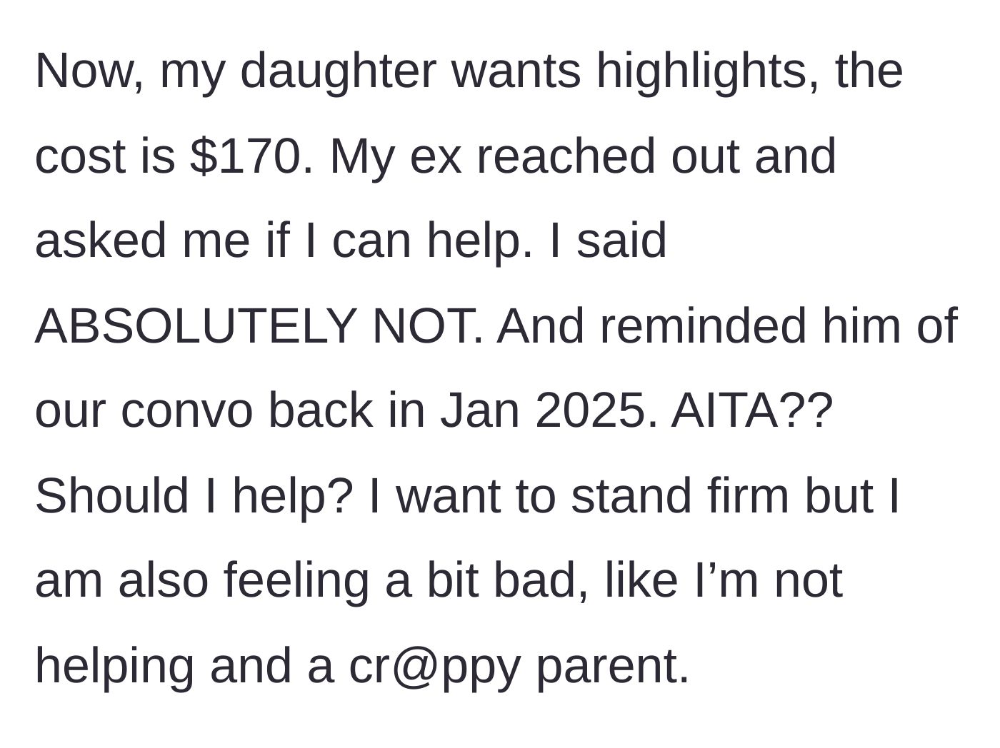 Story part 4 - The father asks the mother to split a new $170 highlight bill, and she refuses, citing their previous conversation, though she feels guilty.
