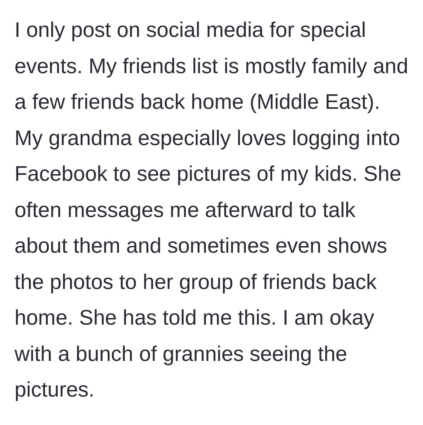 Story part 2 - Main character explains she only posts for her overseas grandmother to see.