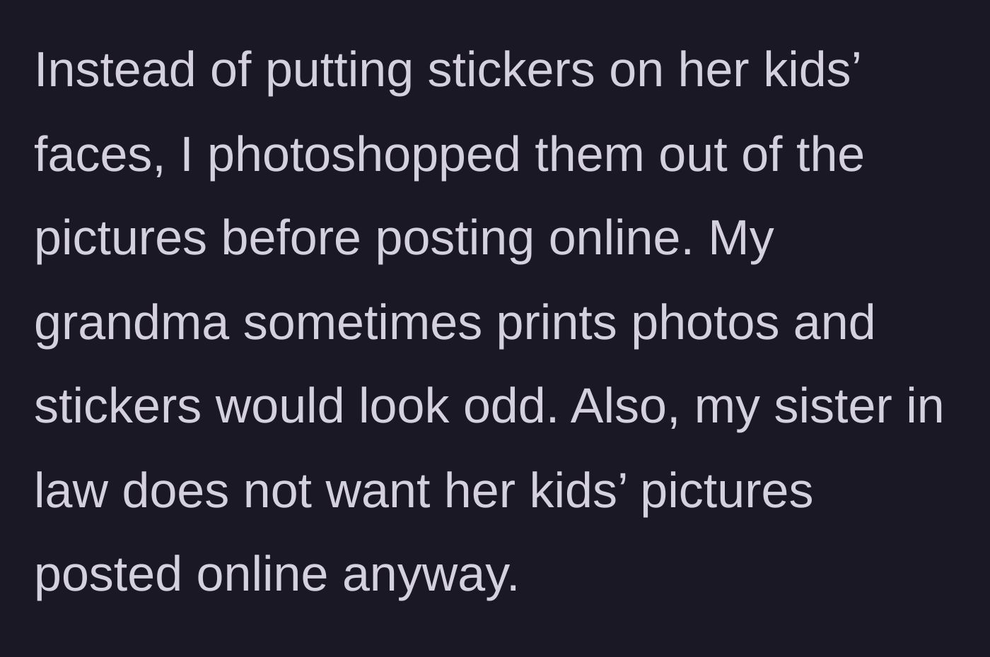 Story part 4 - Main character uses Photoshop to remove the kids entirely so the printed photos look normal for grandma.