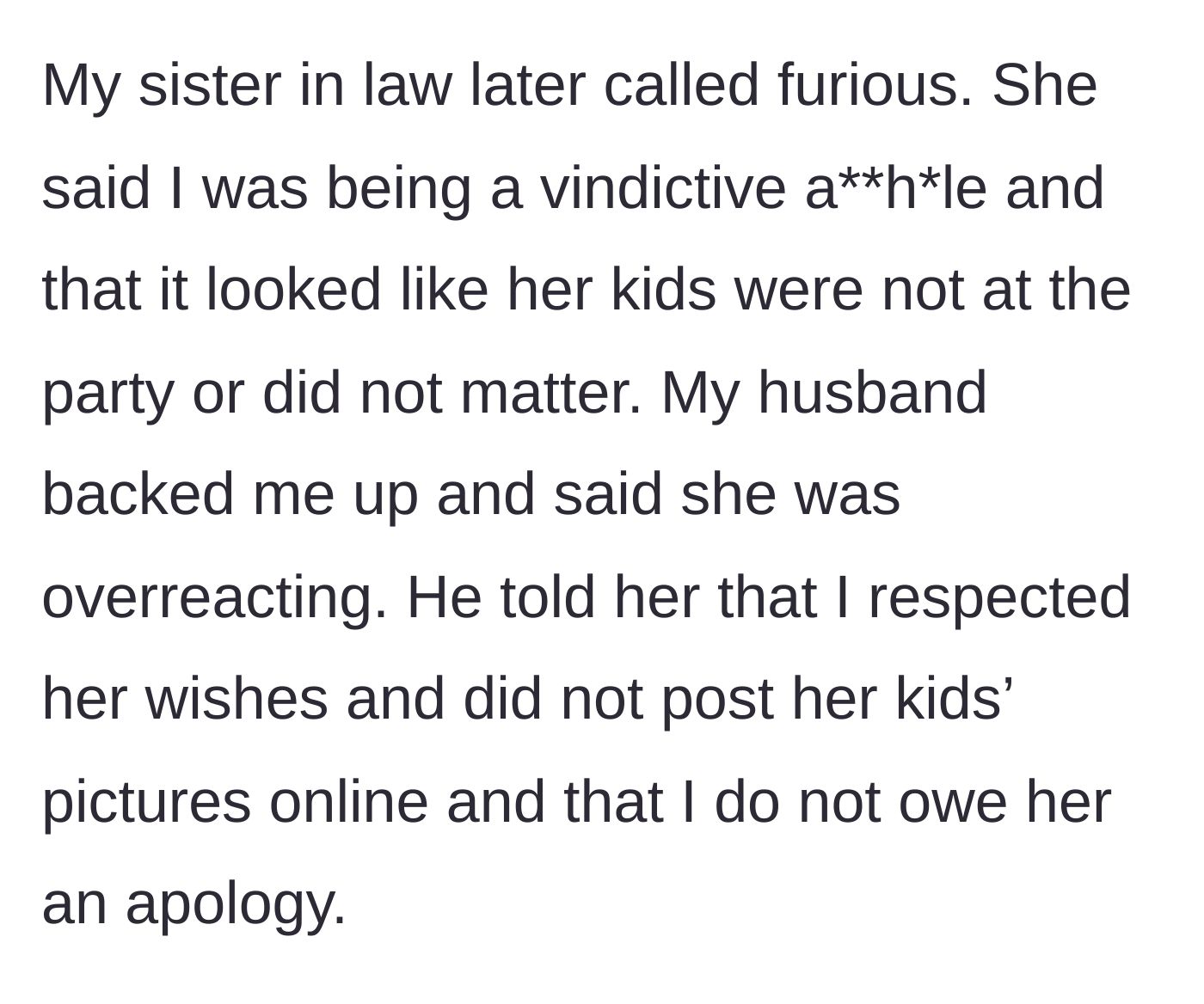 Story part 5 - Sister-in-law furious about her kids being photoshopped out, husband defends main character.