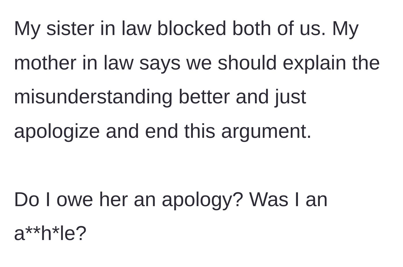 Story part 6 - Sister-in-law blocks them; mother-in-law begs for an apology to keep the peace.