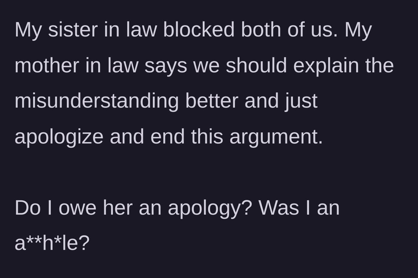 Story part 6 - Sister-in-law blocks them; mother-in-law begs for an apology to keep the peace.