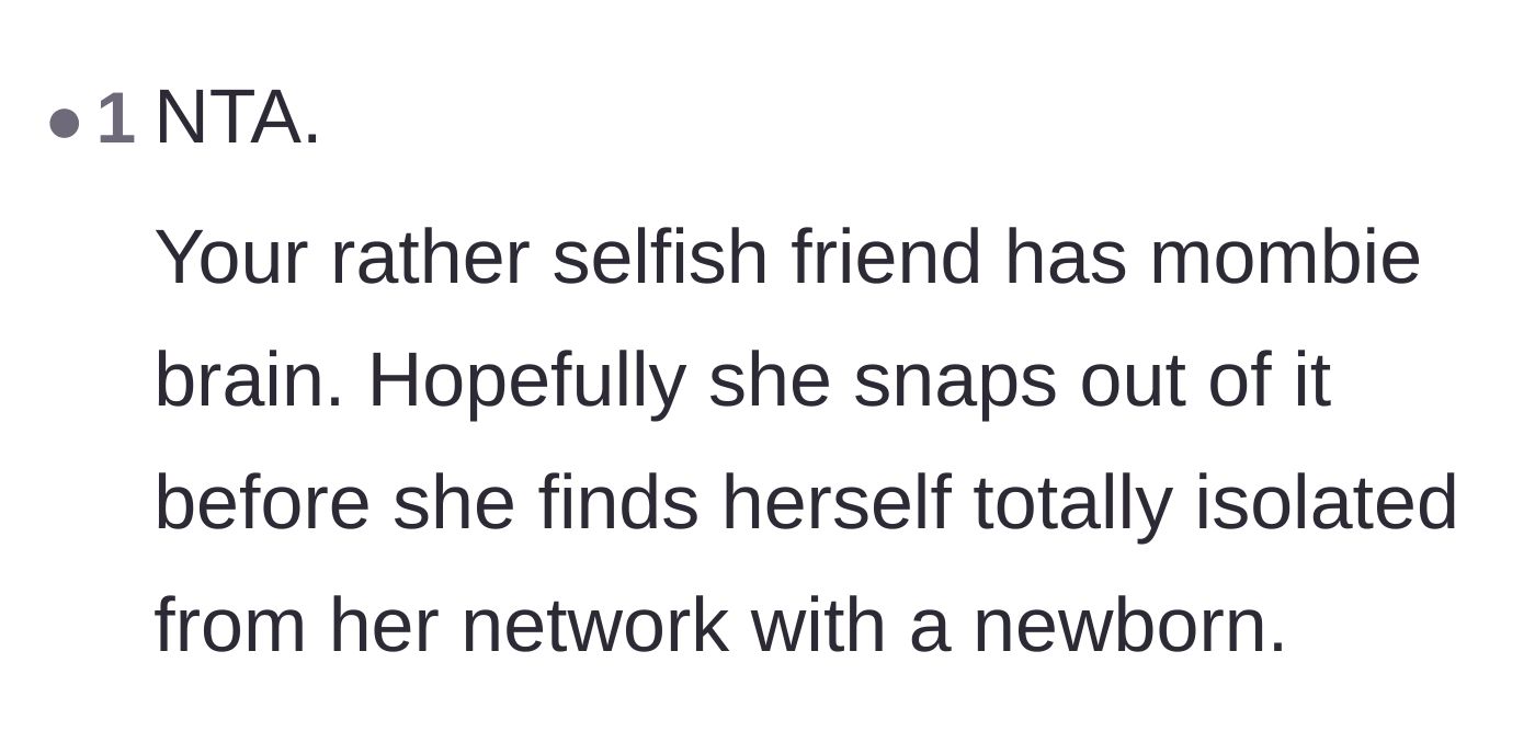 Comment thread 6 - A warning that the host's selfish behavior will leave her entirely isolated once the newborn actually arrives.