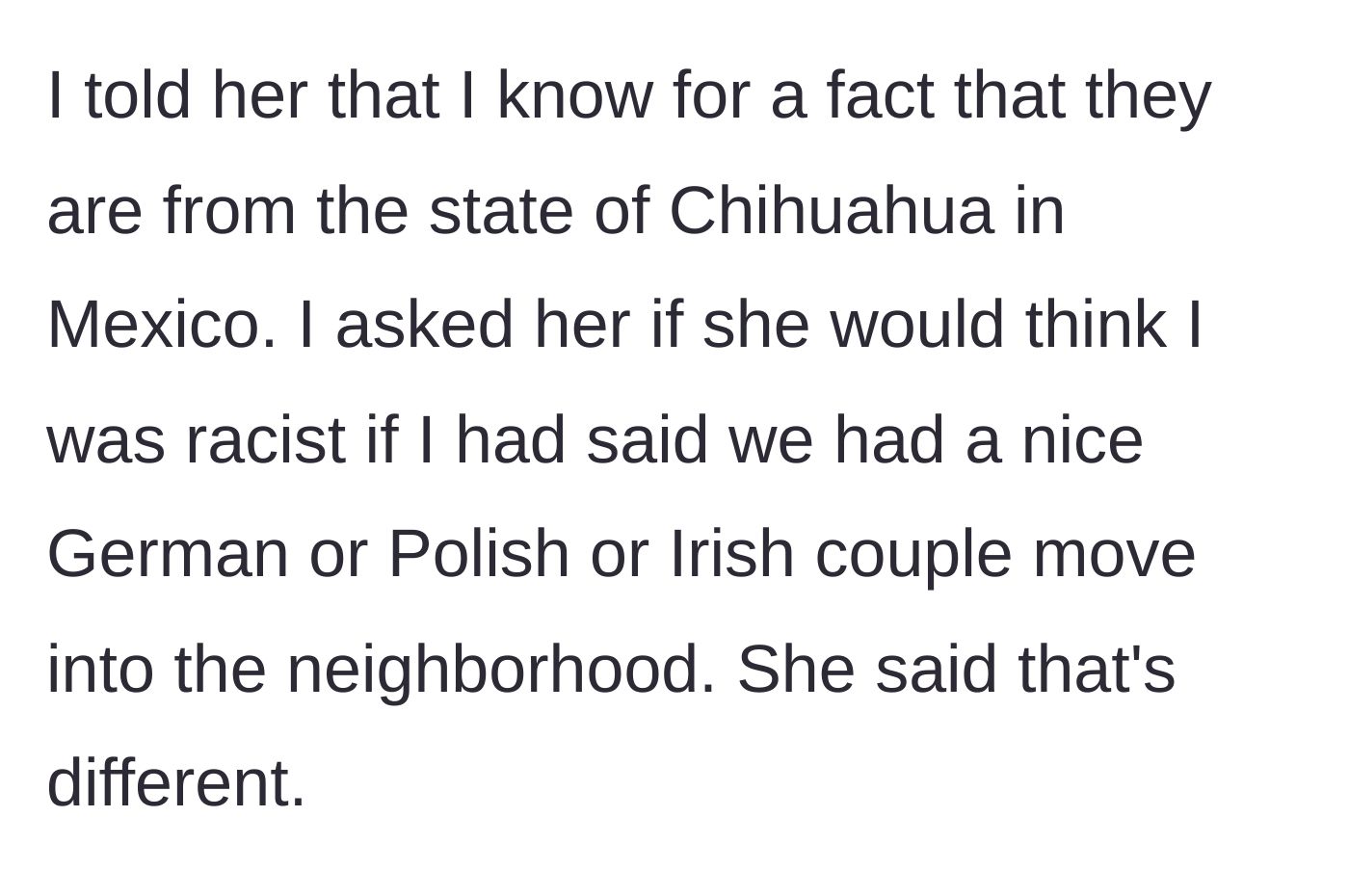 Story part 2 - The main character clarifies the neighbors are literally from Mexico and compares it to mentioning European nationalities.