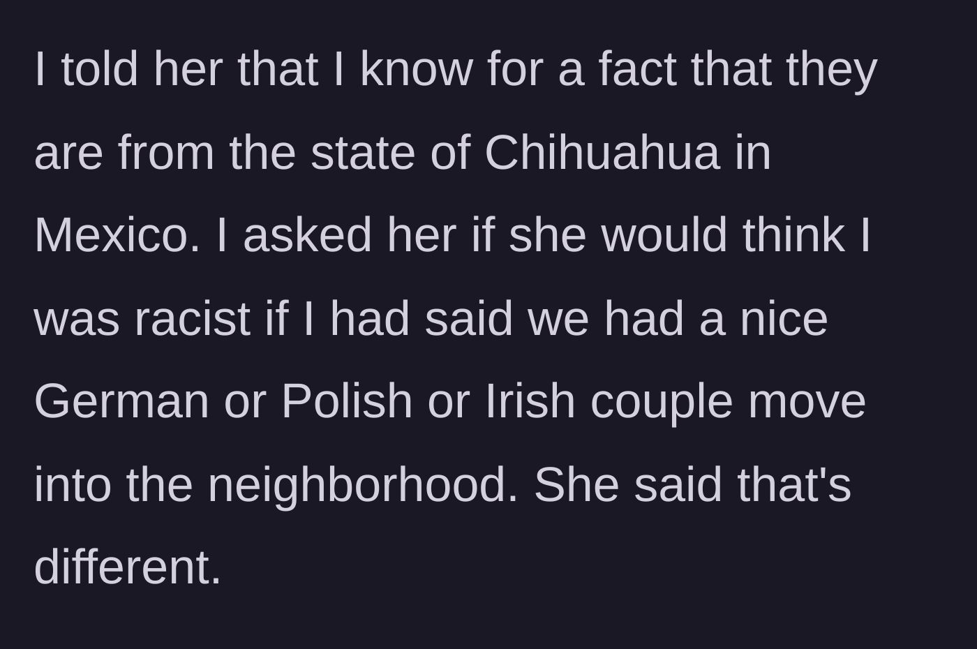 Story part 2 - The main character clarifies the neighbors are literally from Mexico and compares it to mentioning European nationalities.
