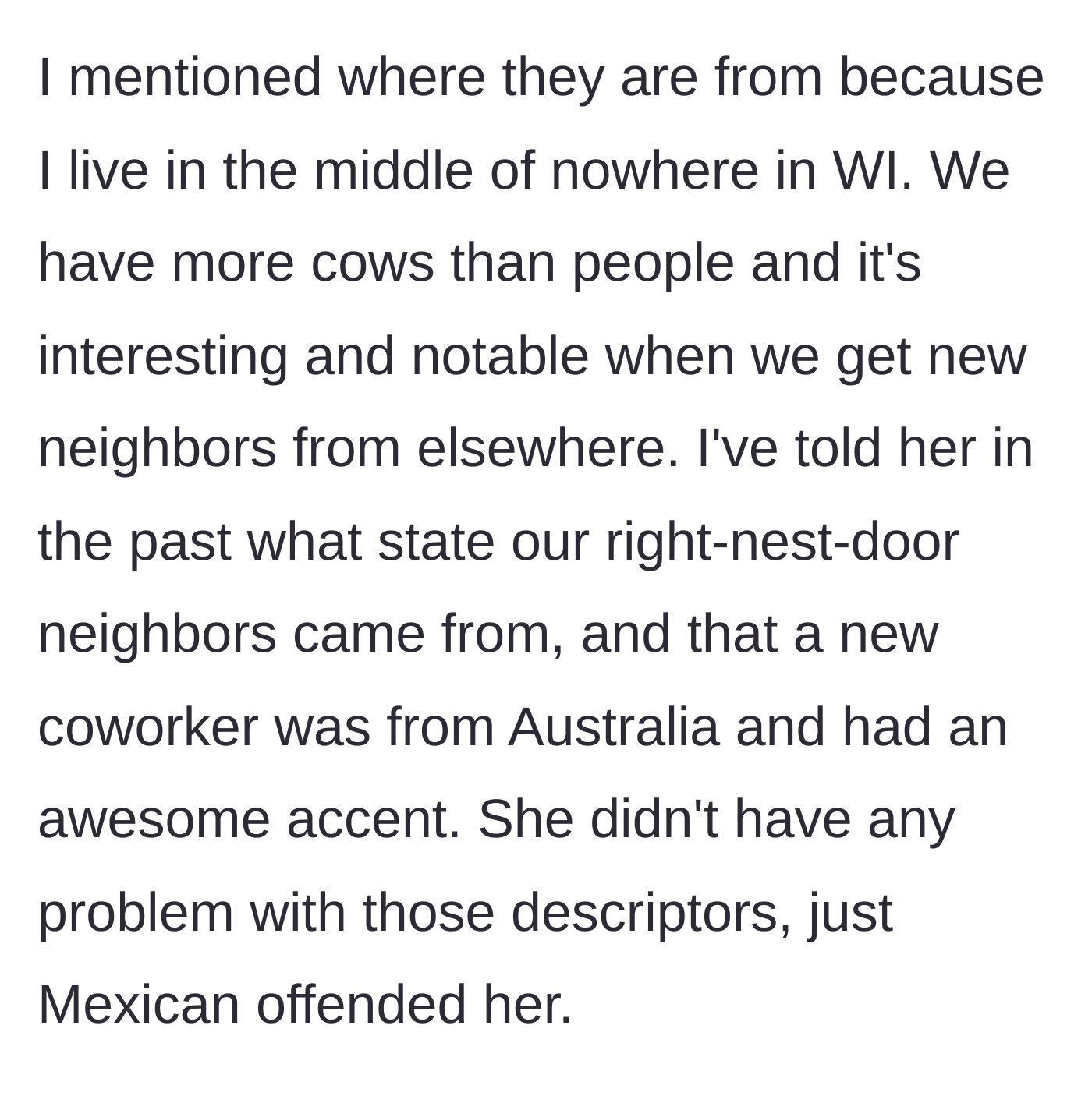 Story part 3 - The main character explains their rural Wisconsin context and how the sister never objected to other nationalities like Australian.