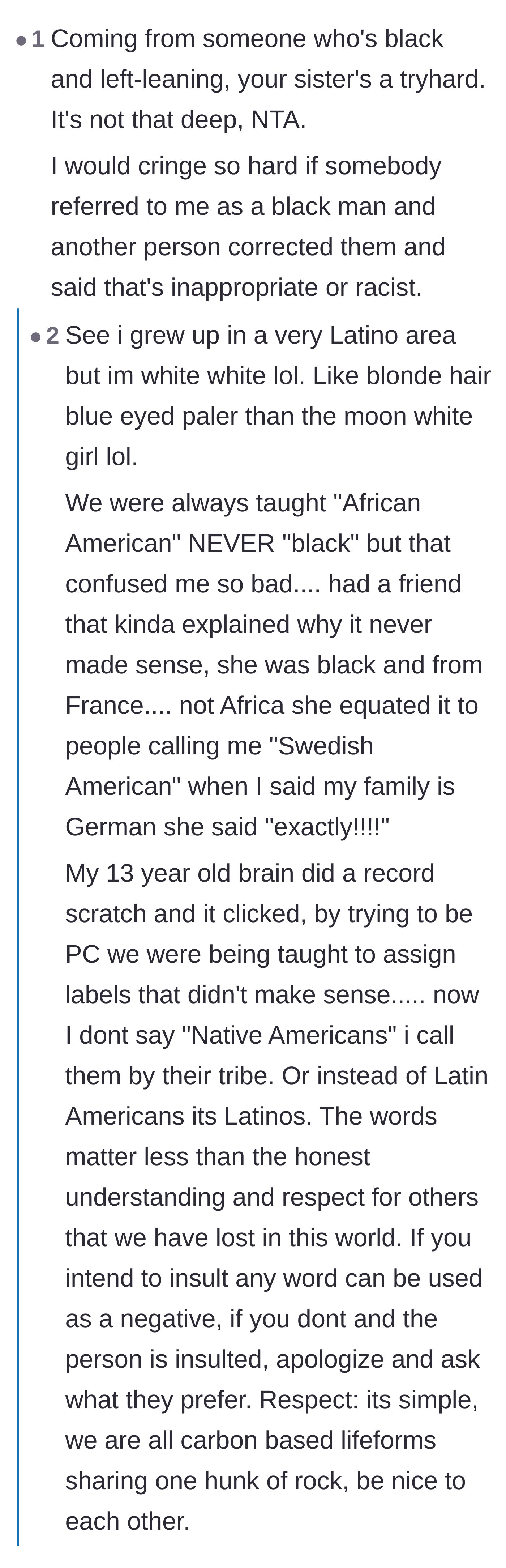 Comment thread 4 - People of color sharing stories about the absurdity of overly politically correct labels, like calling Black British people African American.
