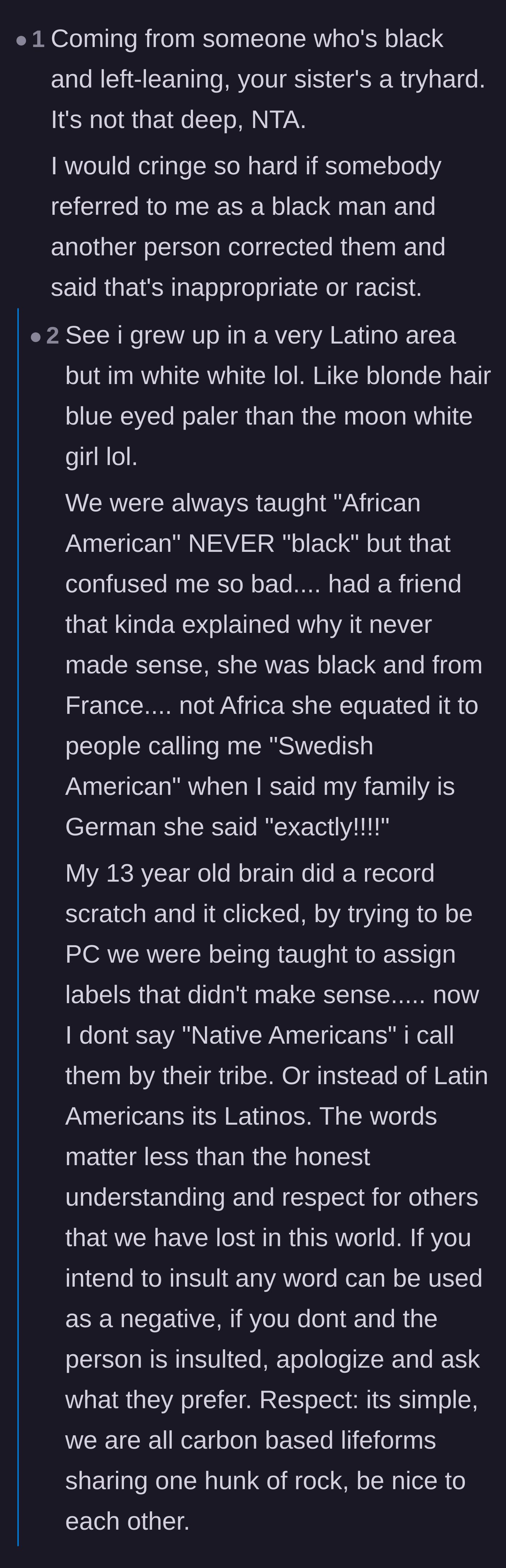 Comment thread 4 - People of color sharing stories about the absurdity of overly politically correct labels, like calling Black British people African American.