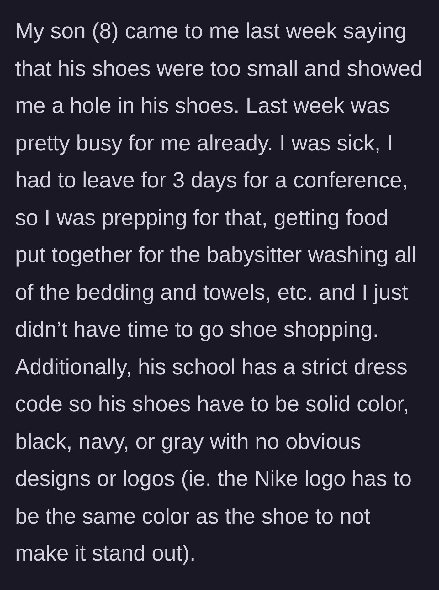 Story part 1 - A stressed parent discovers their son's shoes have a hole right before a busy week and a strict school dress code complicates buying a new pair.