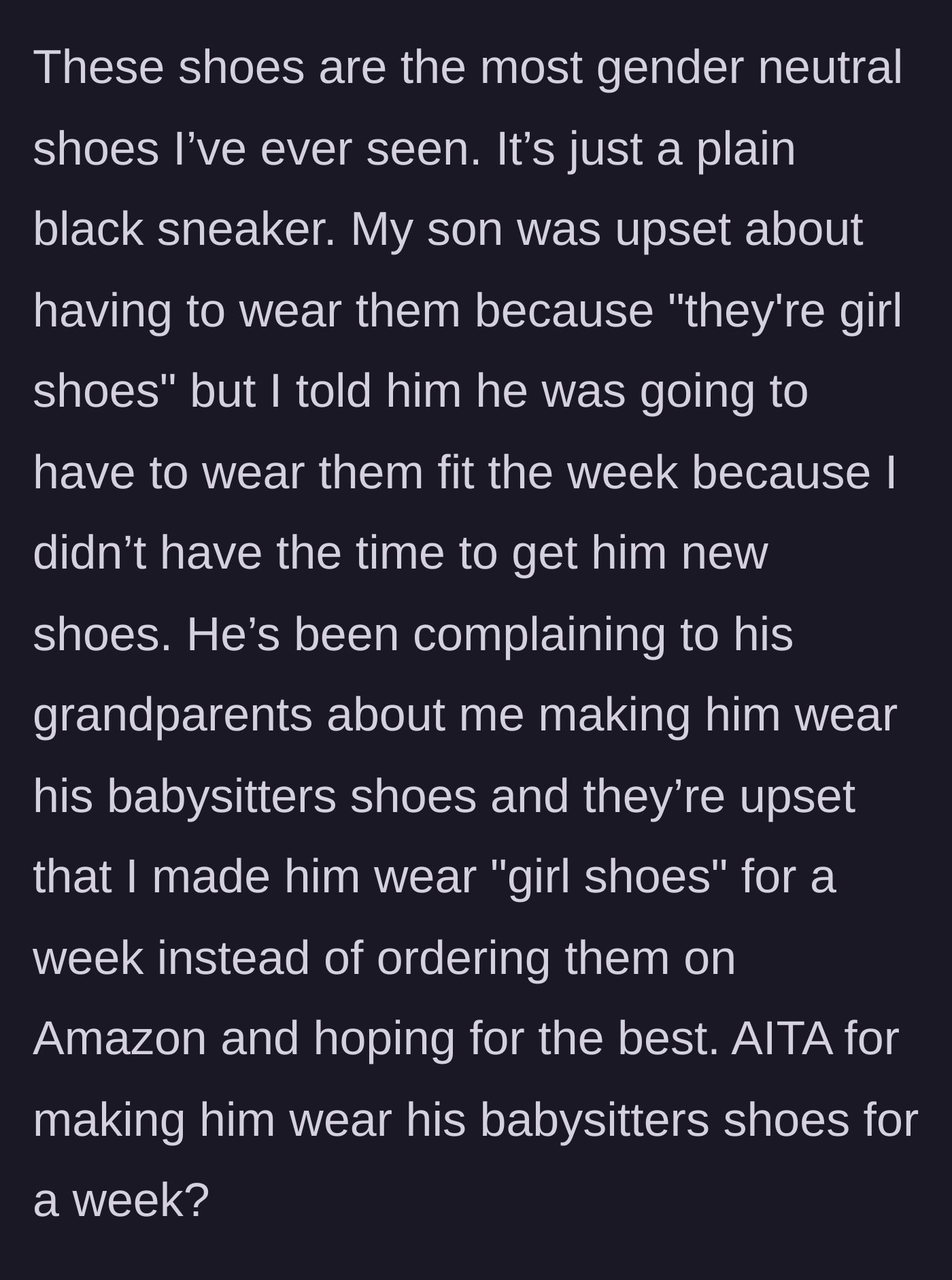 Story part 3 - The eight-year-old son rejects the plain sneakers as 'girl shoes,' enlisting the grandparents who berate the parent for not ordering a replacement online.