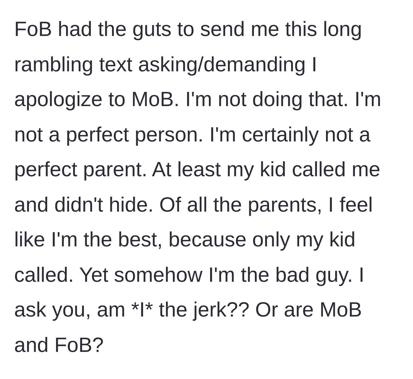 Story part 10 - A text message demanding an apology from the friend's father, which is firmly rejected.