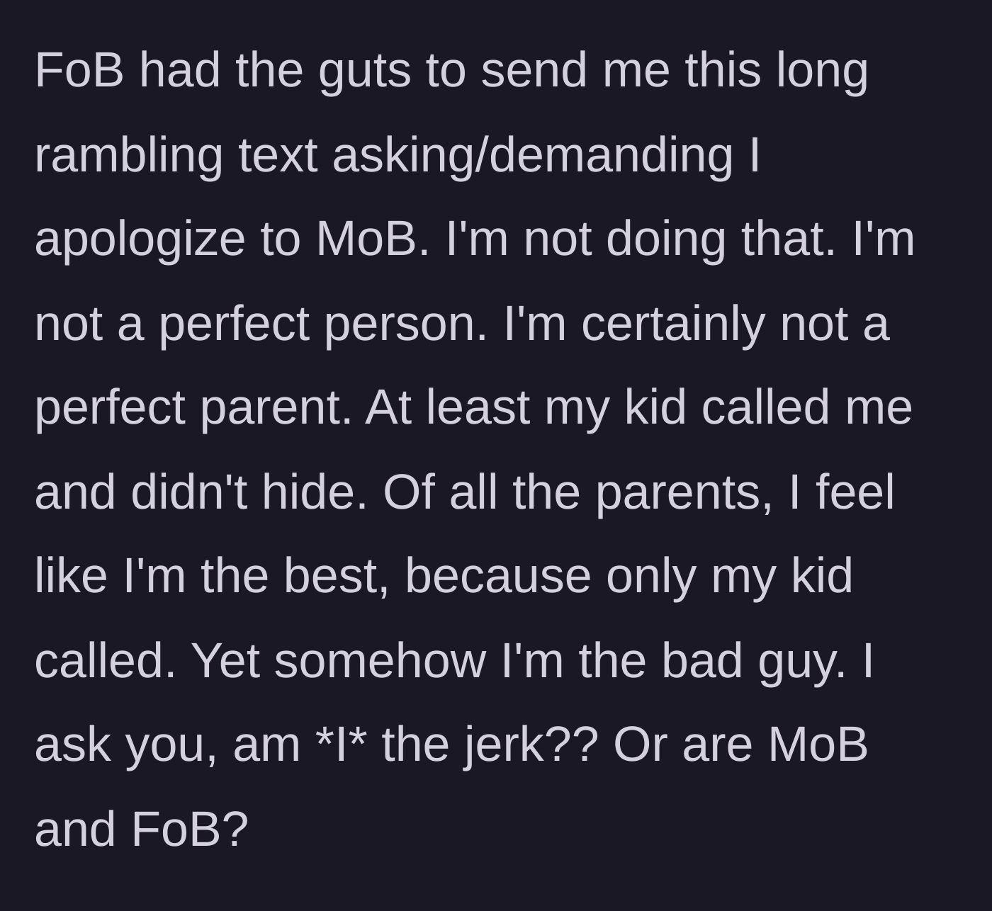 Story part 10 - A text message demanding an apology from the friend's father, which is firmly rejected.
