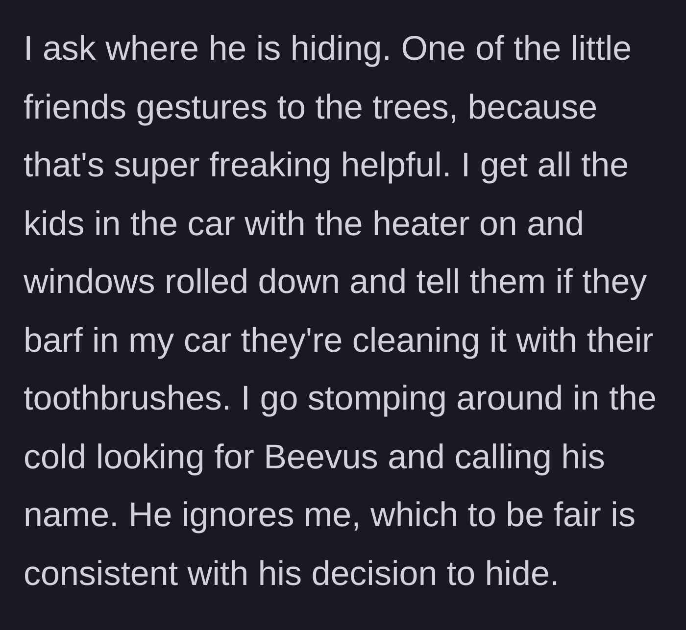 Story part 3 - A frustrated parent searching a dark, cold wooded area while teens sit in a car.