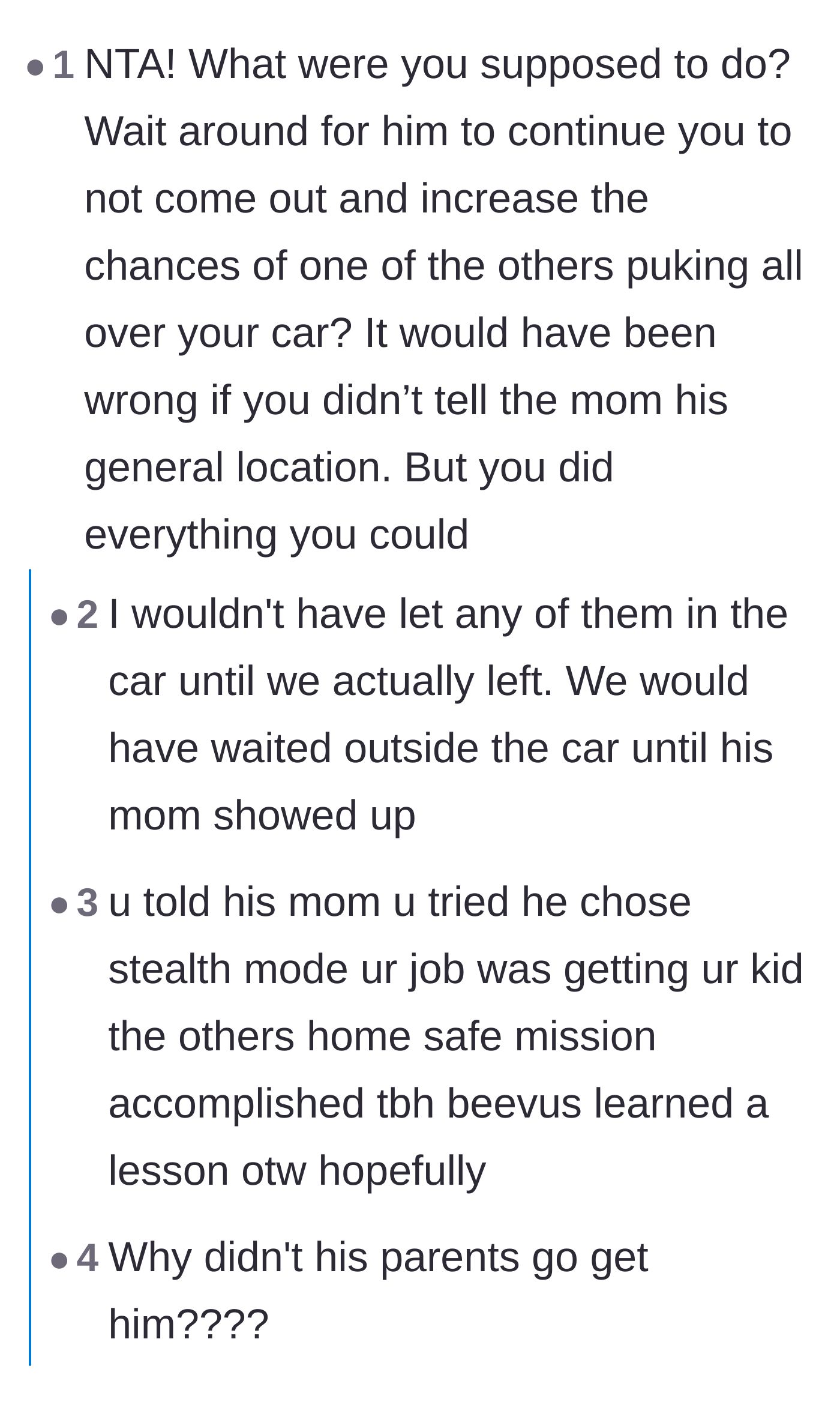 Comment thread 1 - Readers defending the author's decision to leave to avoid a messy car and praising the successful drop-offs.