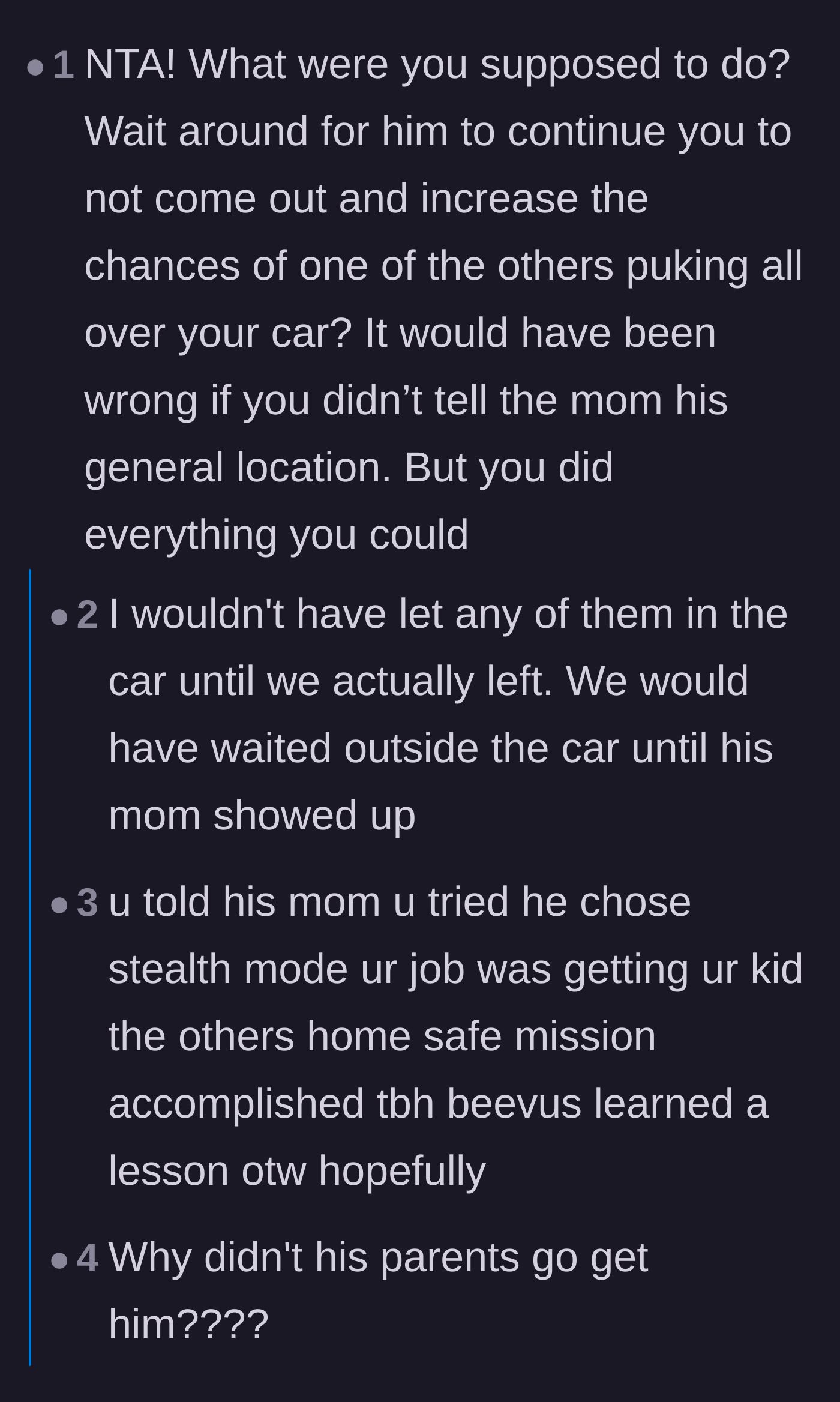 Comment thread 1 - Readers defending the author's decision to leave to avoid a messy car and praising the successful drop-offs.