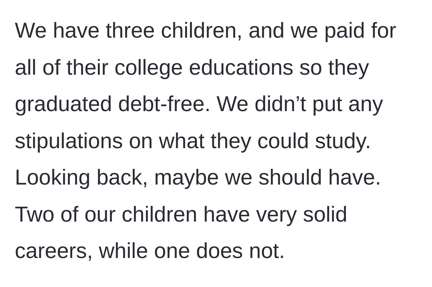 Story part 2 - Parents discussing how they fully paid for all three of their kids' college educations with no strings attached.