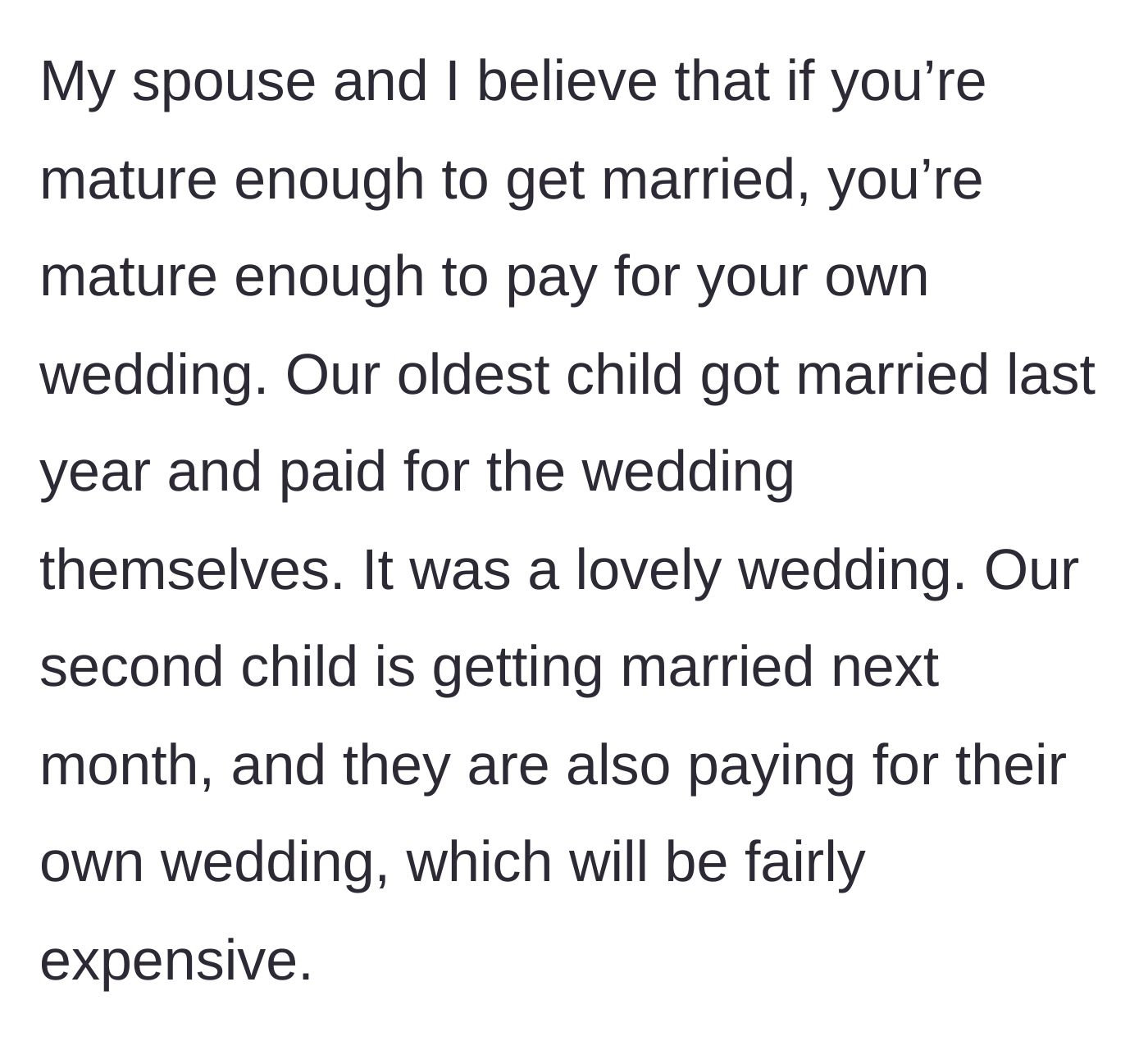 Story part 4 - Parents establishing their strict rule that engaged couples must pay for their own weddings, just like the older siblings successfully did.